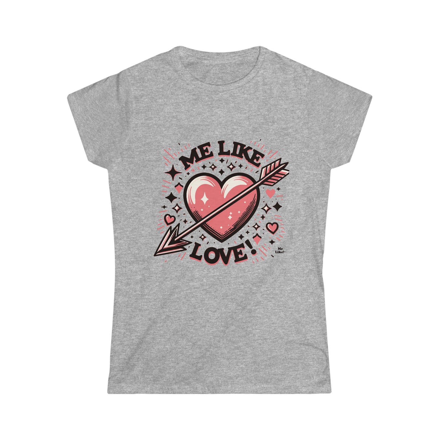 Me Like Love! - Women's Softstyle Tee - (Love #2)