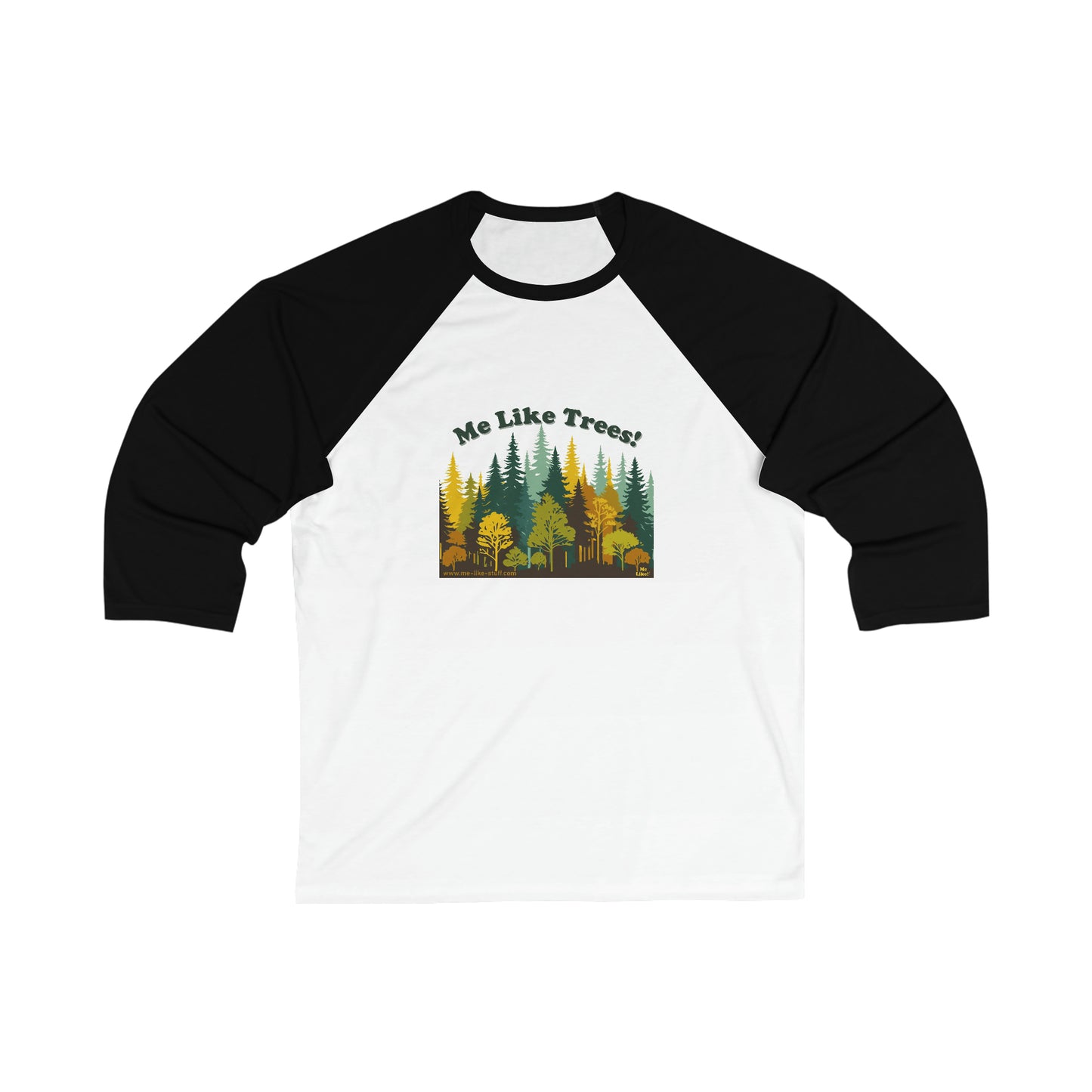 Unisex 3\4 Sleeve Baseball Tee - Me Like Trees! (#2)