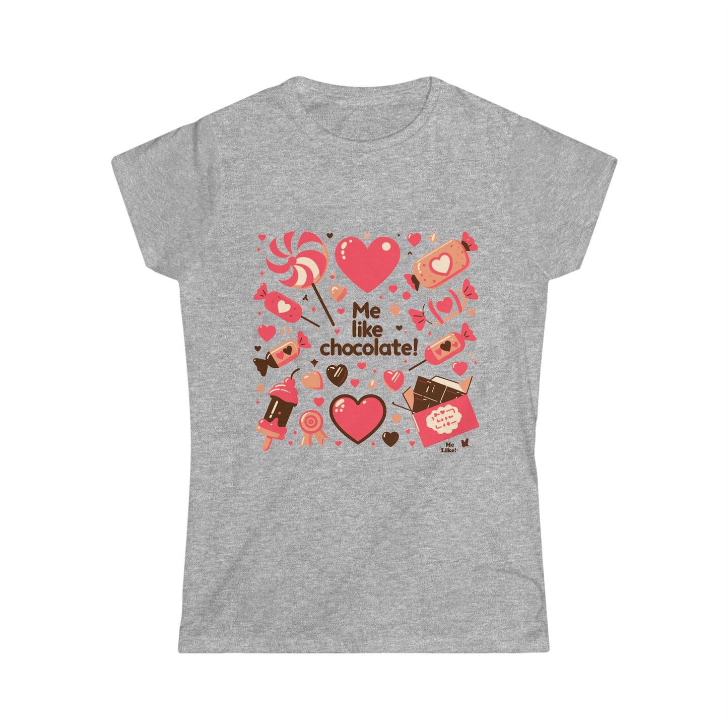 Me Like Chocolate! - Women's Softstyle Tee - (Chocolate #2)