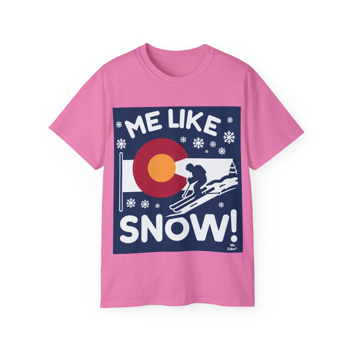 Me Like Snow! - Unisex Ultra Cotton Tee - (Ski Colorado #2)