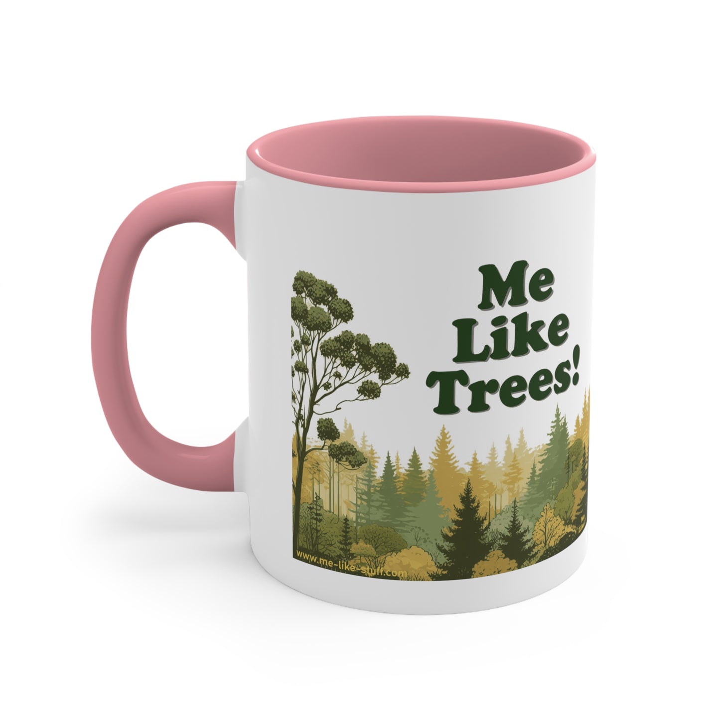 Accent Coffee Mug, 11oz - Me Like Trees! (#1)