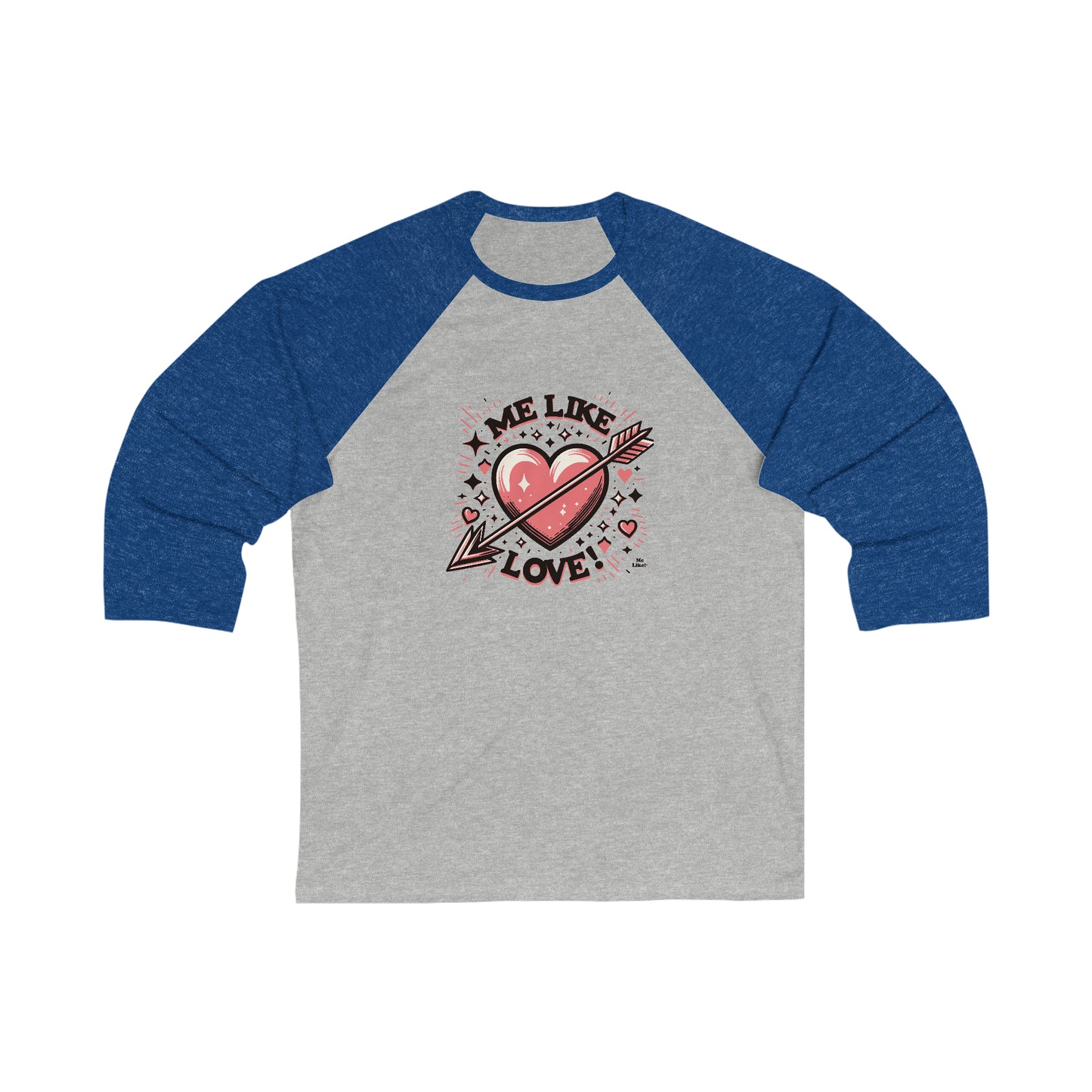 Me Like Love! - Unisex 3\4 Sleeve Baseball Tee - (Love #2)