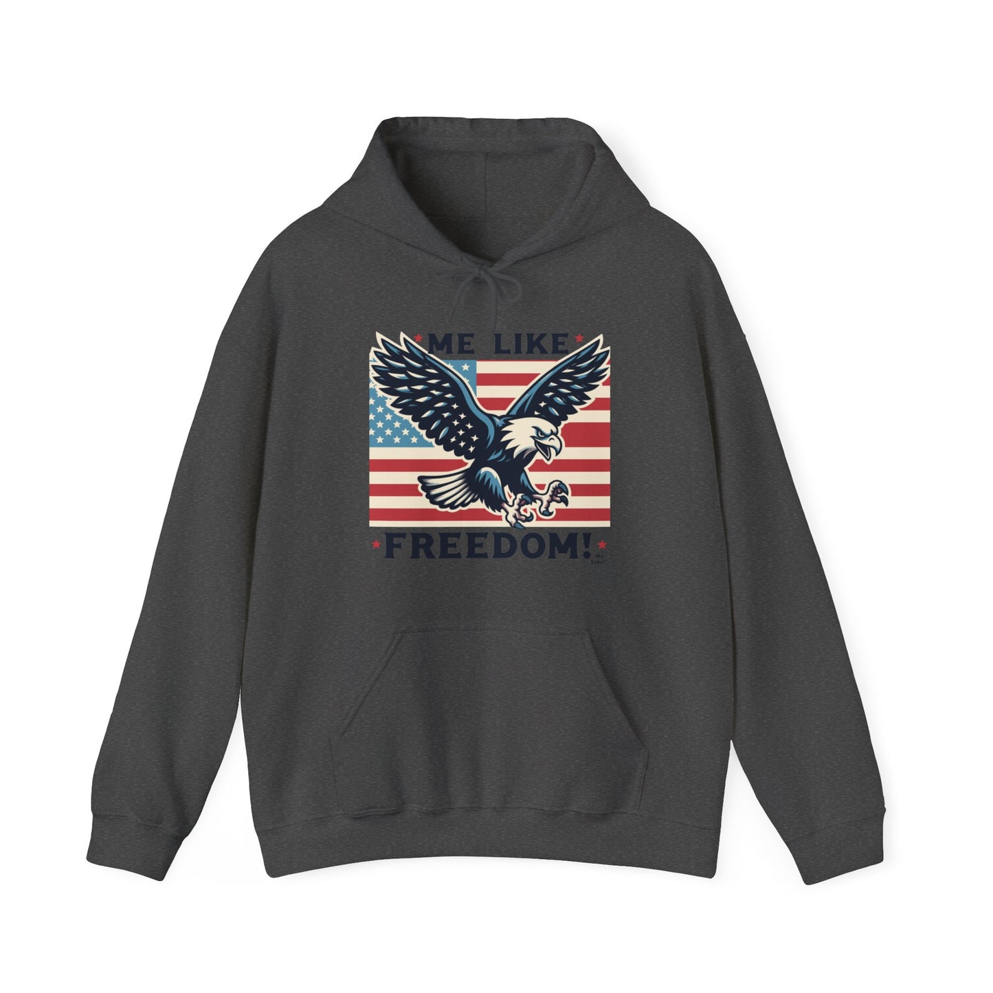 Me Like Freedom! - Unisex Heavy Blend™ Hooded Sweatshirt - (Freedom #2)