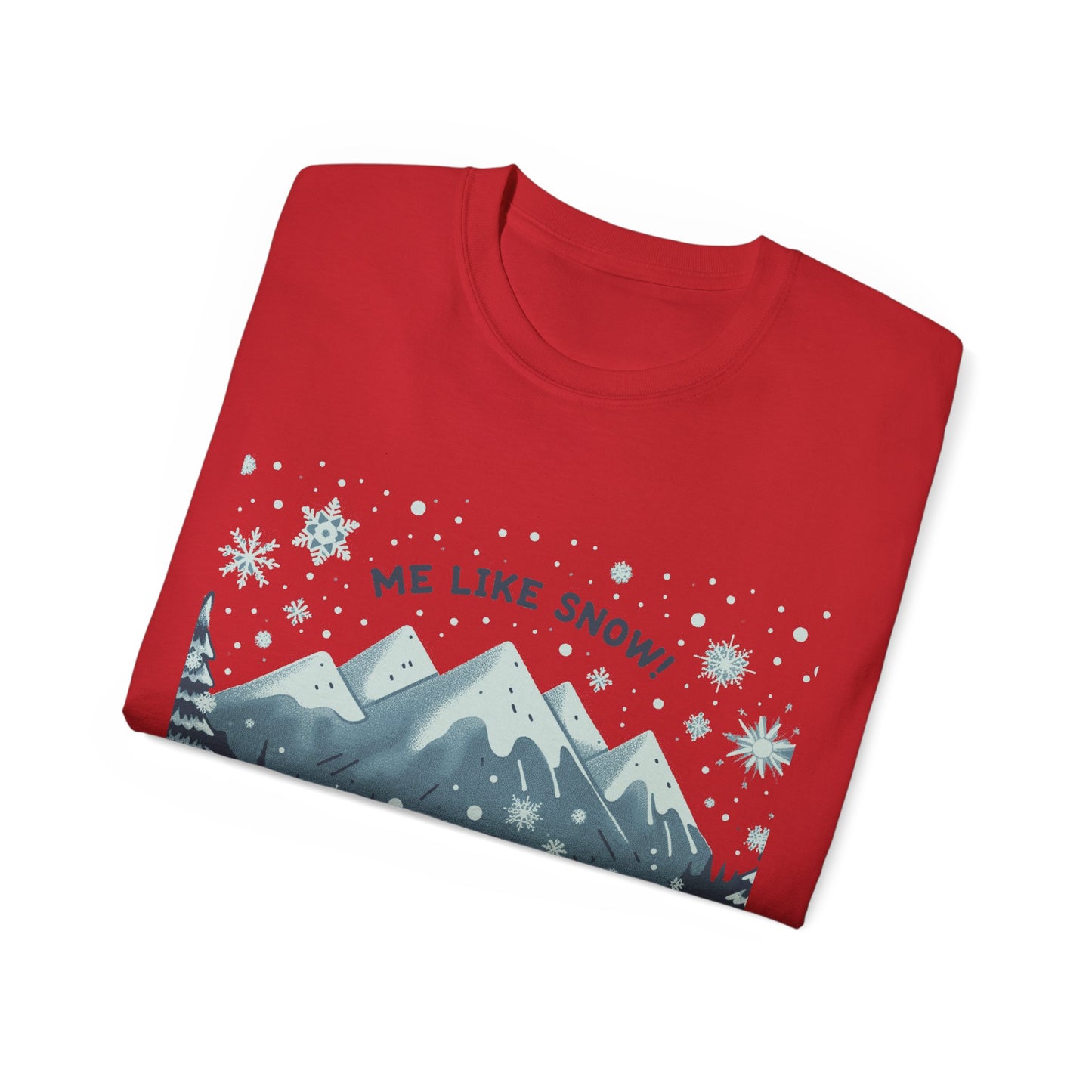 Me Like Snow! - Unisex Ultra Cotton Tee - (Snowman #1)