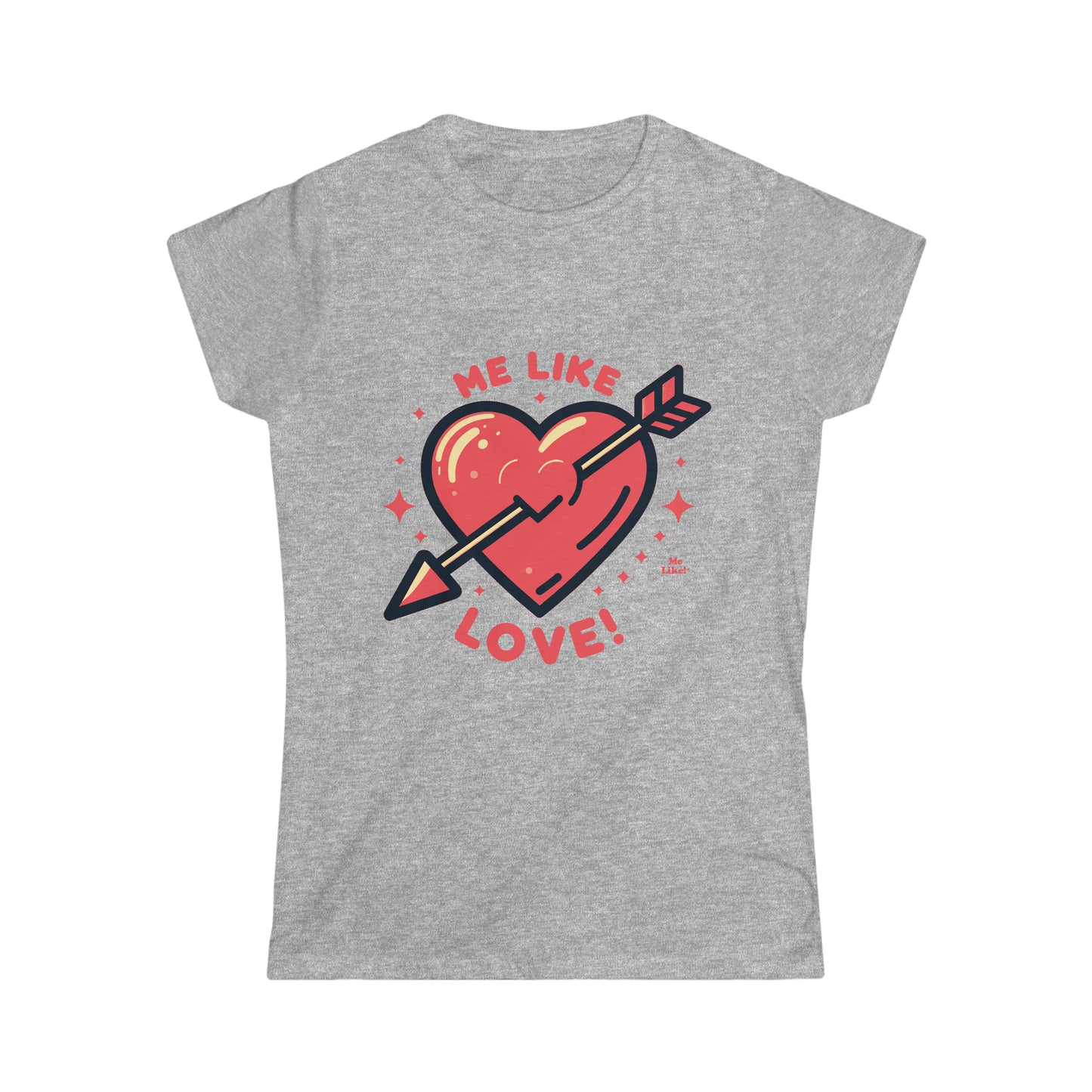 Me Like Love! - Women's Softstyle Tee - (Love #1)
