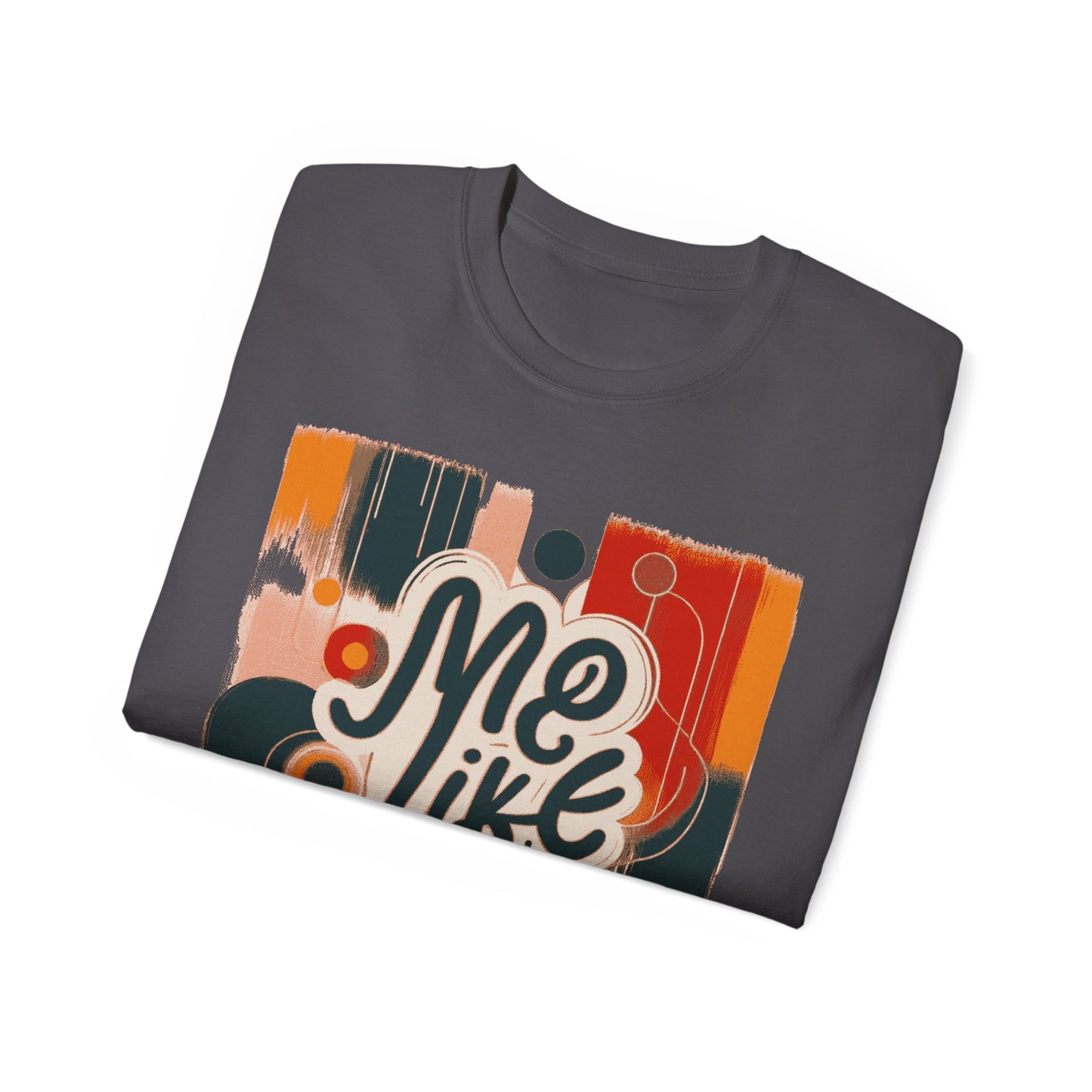 Me Like Art! - Unisex Ultra Cotton Tee - (Art #1)