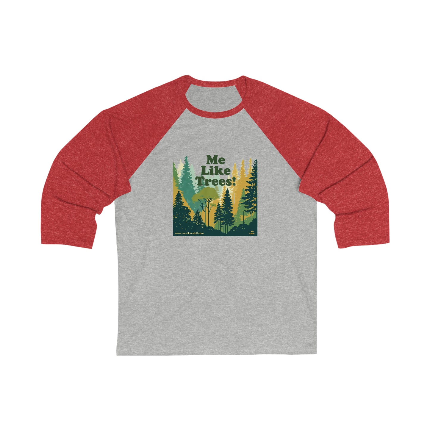 Unisex 3\4 Sleeve Baseball Tee - Me Like Trees! (#3)