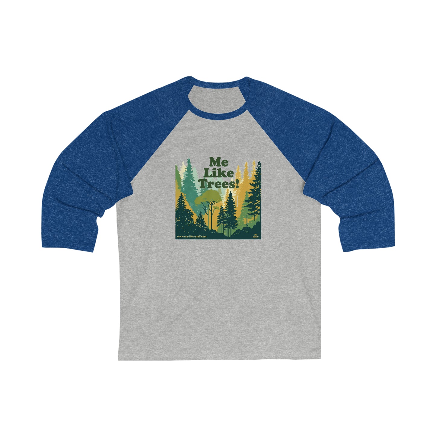 Unisex 3\4 Sleeve Baseball Tee - Me Like Trees! (#3)
