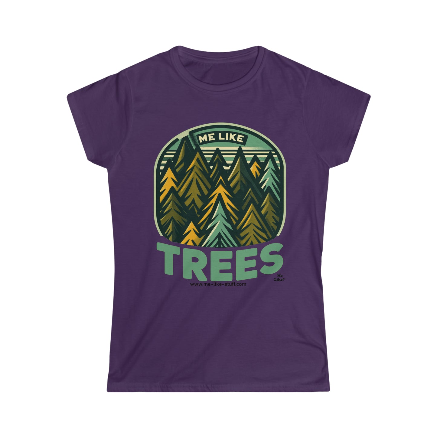 Women's Softstyle Tee - Me Like Trees! (#4)