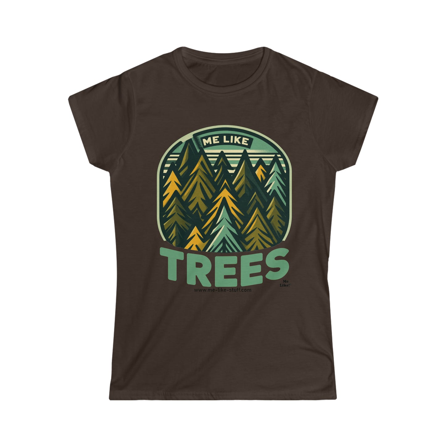 Women's Softstyle Tee - Me Like Trees! (#4)