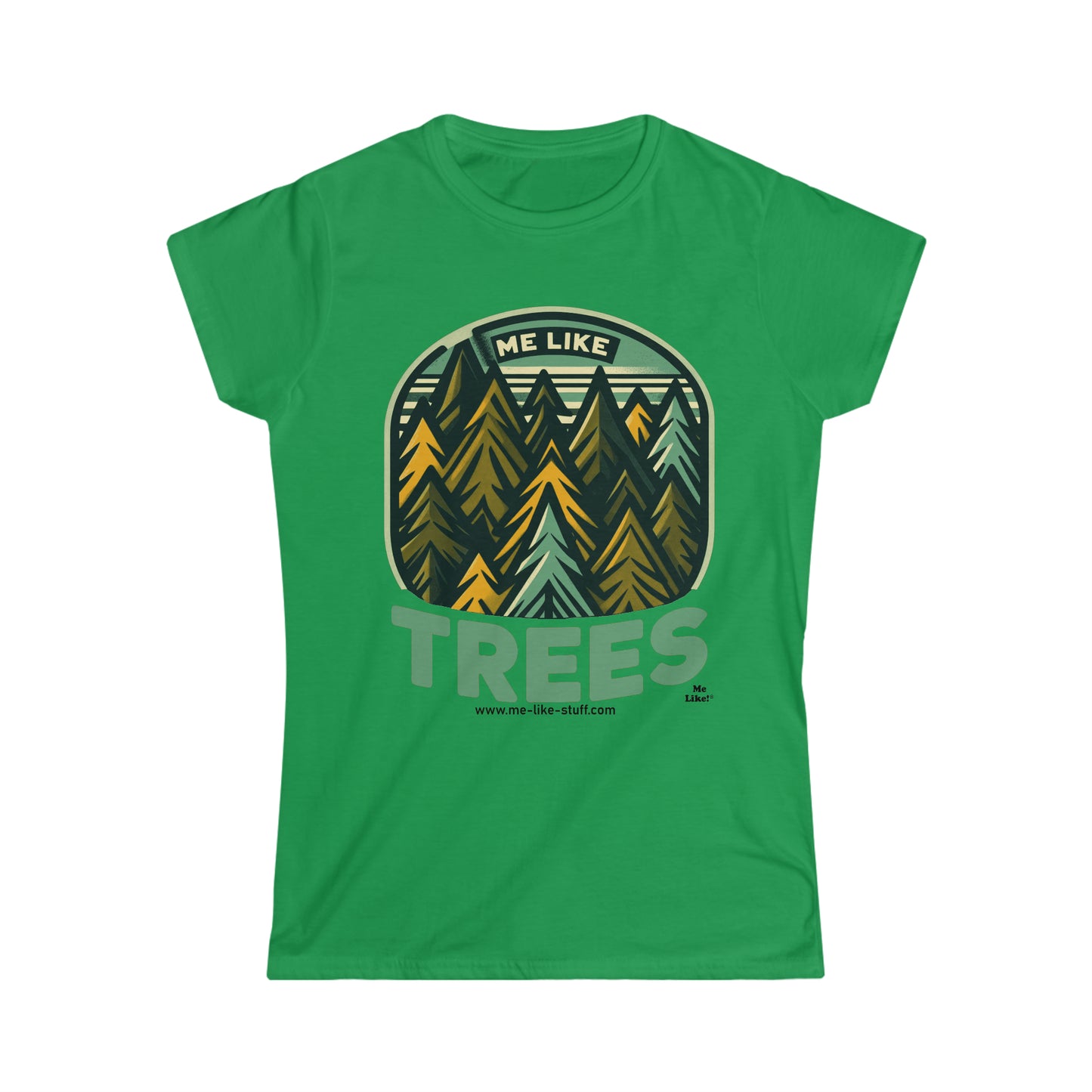 Women's Softstyle Tee - Me Like Trees! (#4)