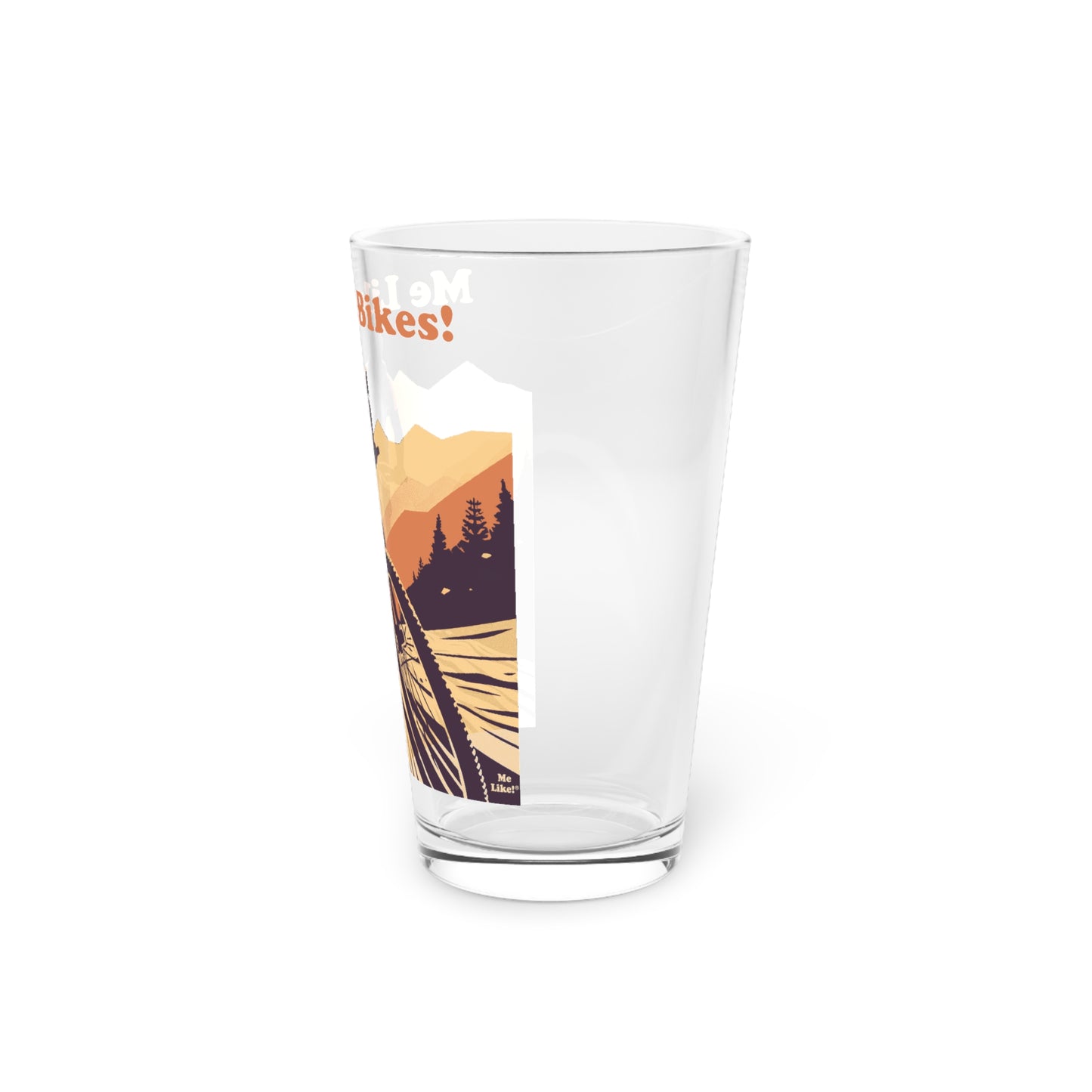 Pint Glass, 16oz - Me Like Bikes! (Mountain Bike #2)