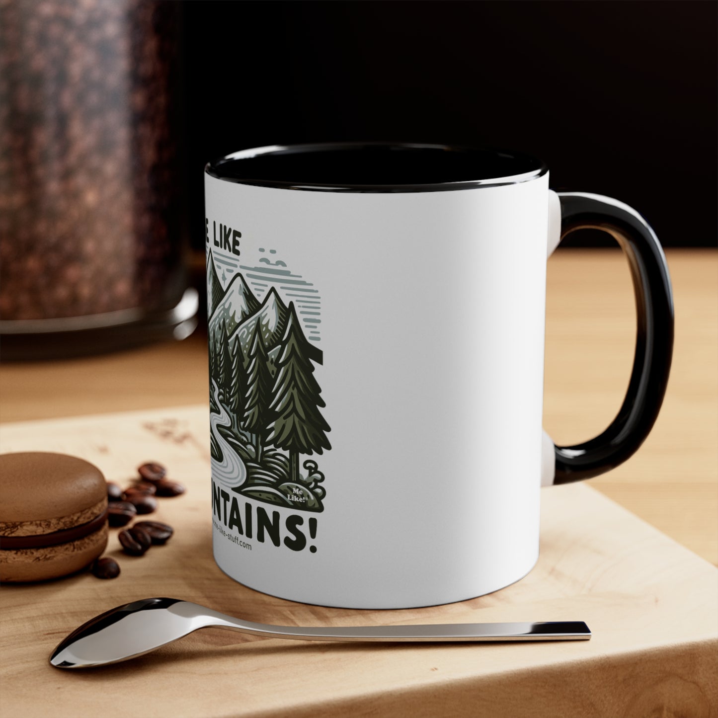 Me Like Mountains! - Accent Coffee Mug, 11oz - (#4)