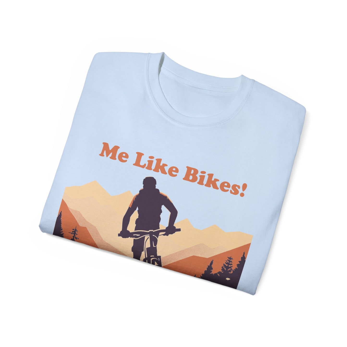 Unisex Ultra Cotton Tee - Me Like Bikes! (Mountain Bikes #2)