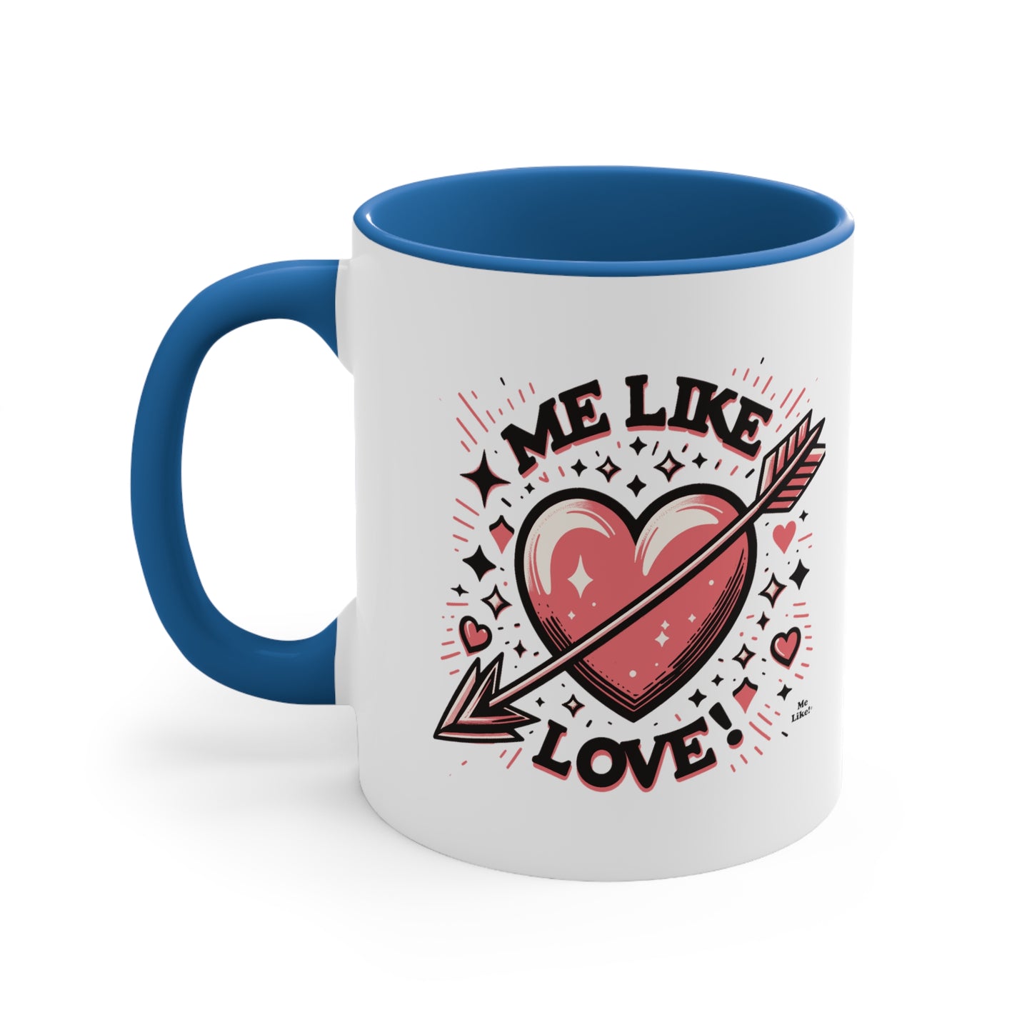 Me Like Love! - Accent Coffee Mug, 11oz - (Love #2)