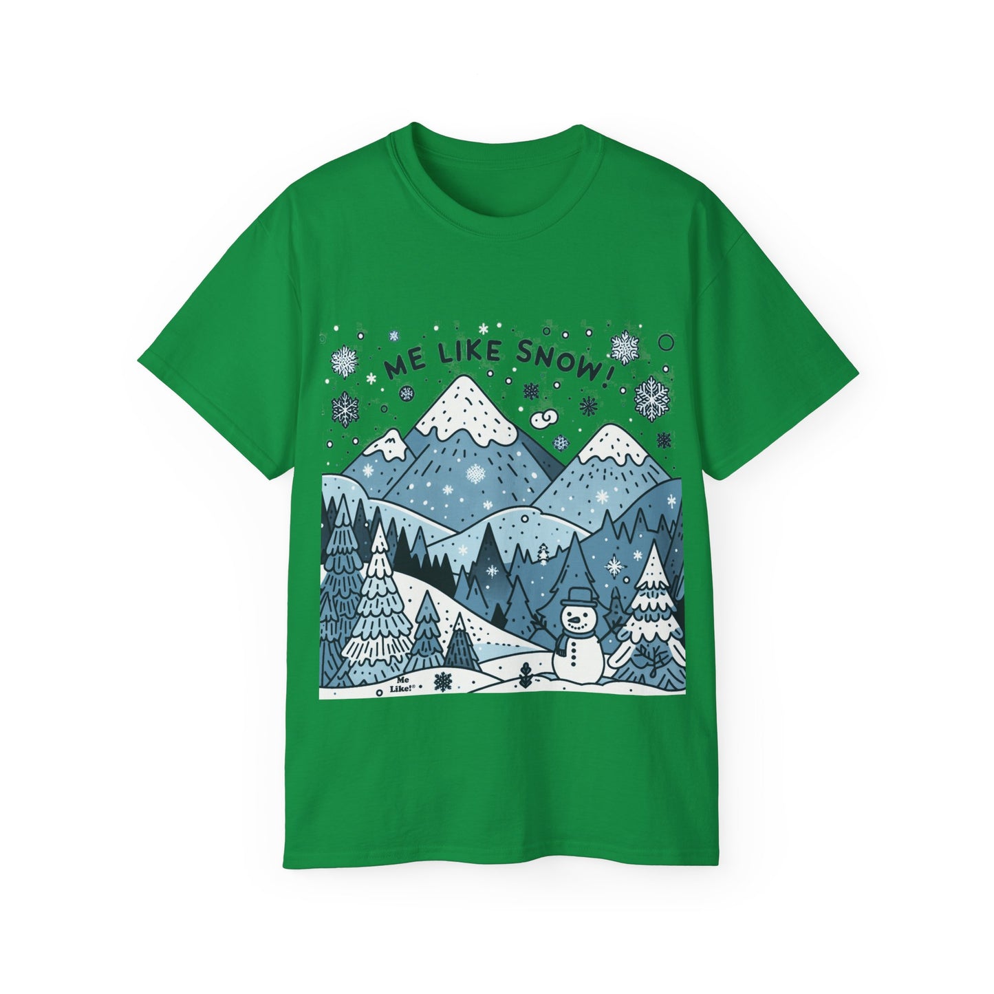 Me Like Snow! - Unisex Ultra Cotton Tee - (Snowman #2)