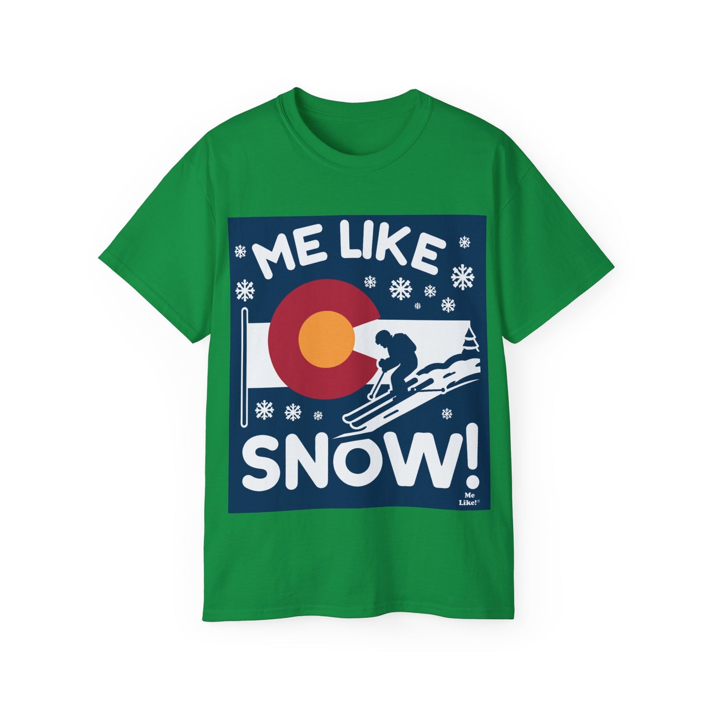 Me Like Snow! - Unisex Ultra Cotton Tee - (Ski Colorado #2)