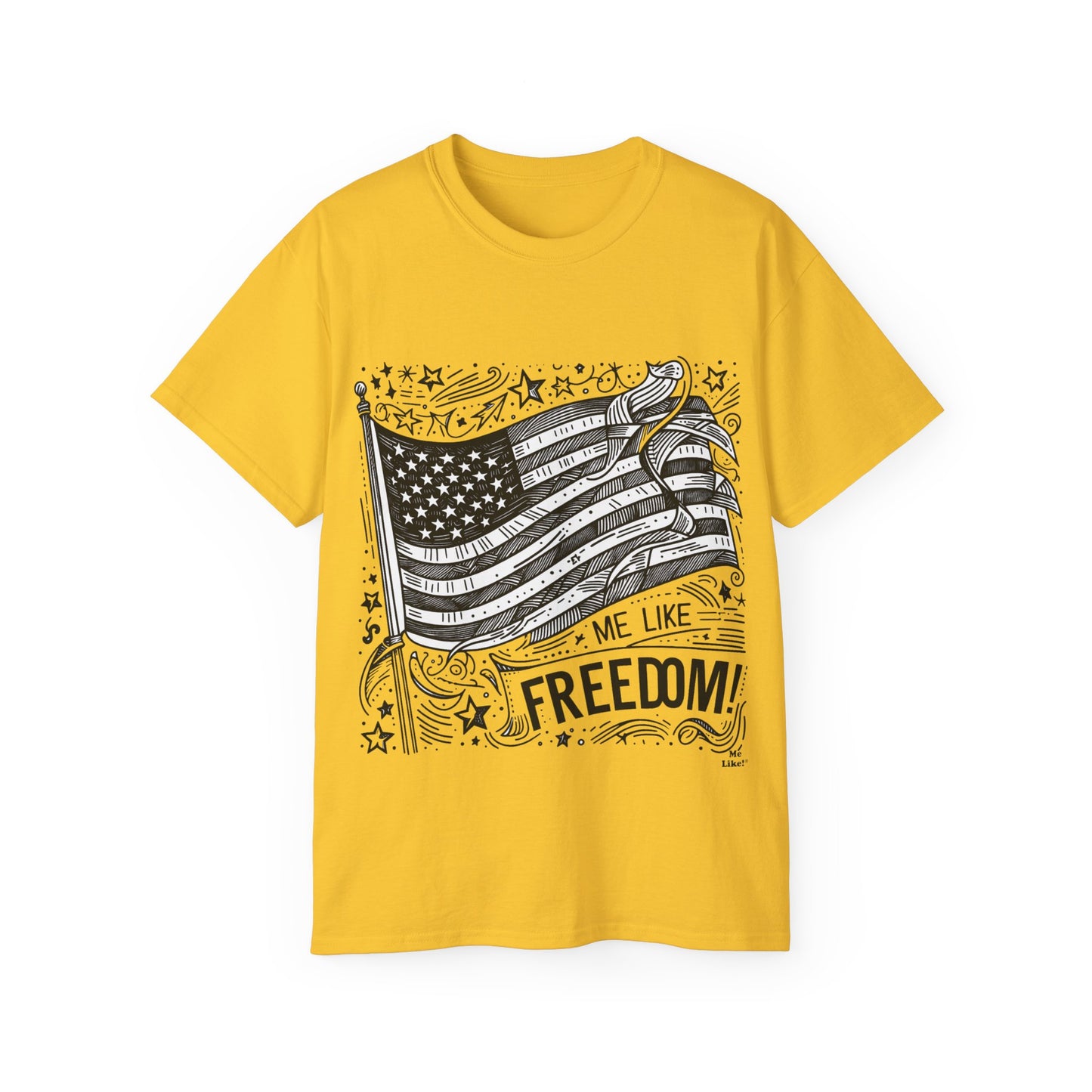 Me Like Freedom - Unisex Ultra Cotton Tee - (Freedom #1)