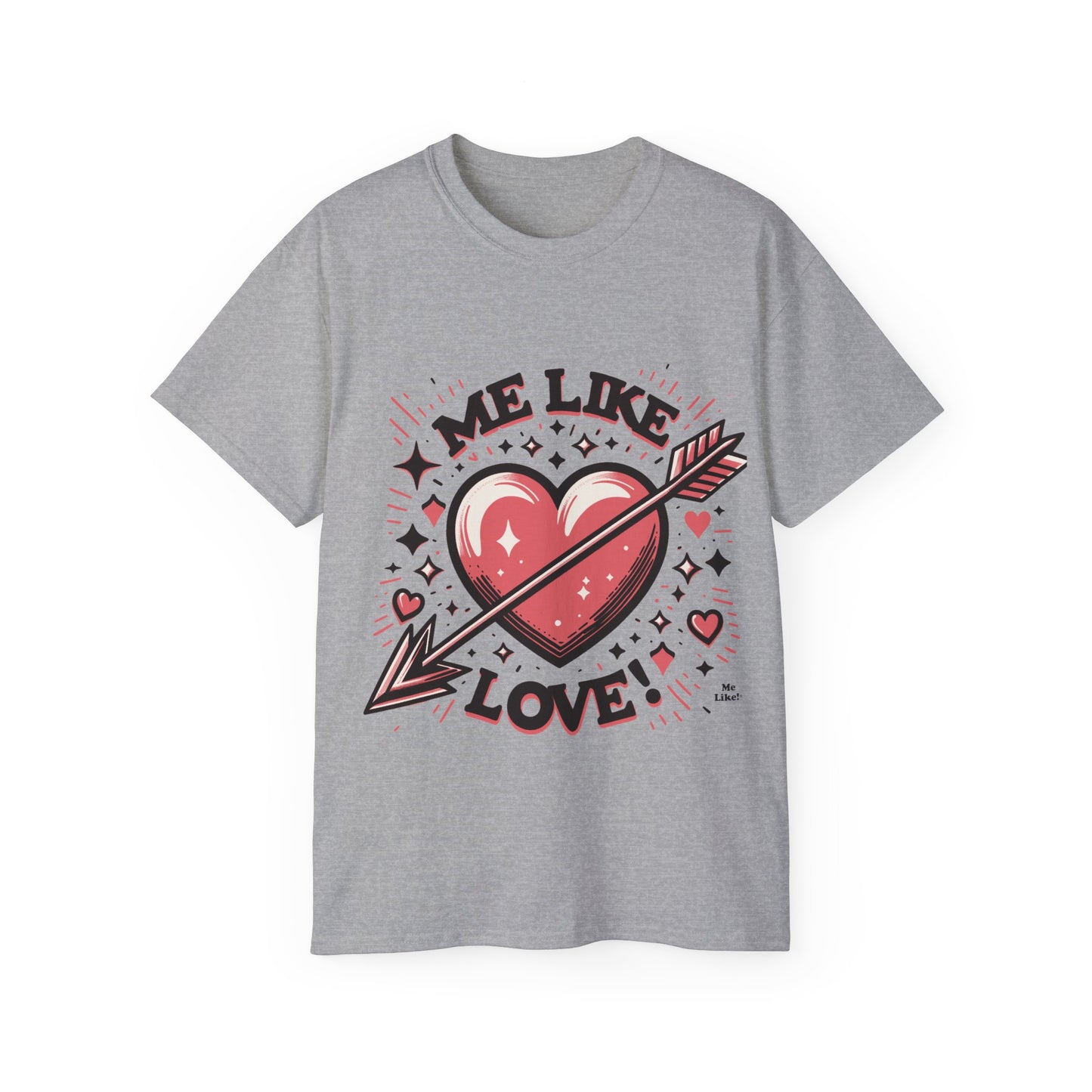 Me Like Love - Unisex Ultra Cotton Tee - (Love #2)