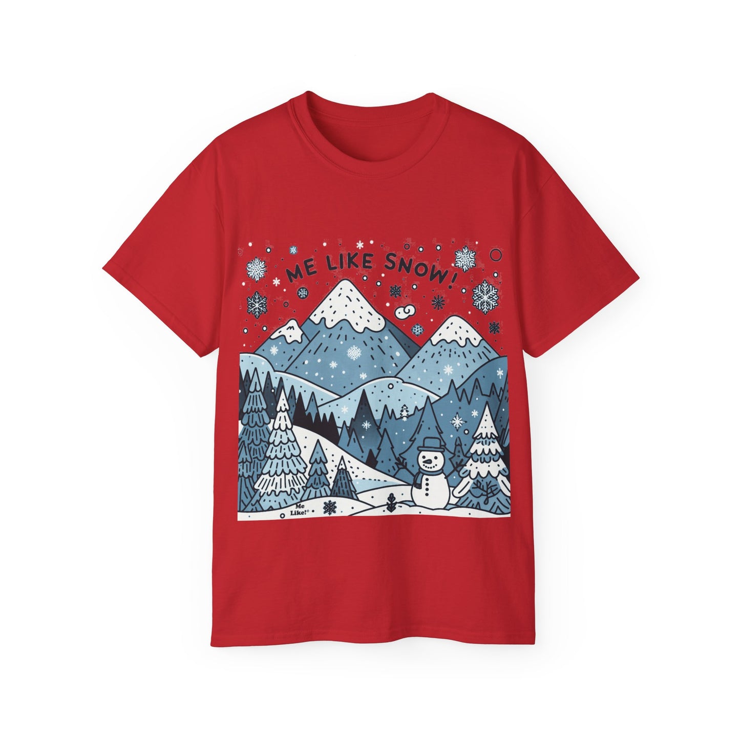 Me Like Snow! - Unisex Ultra Cotton Tee - (Snowman #2)