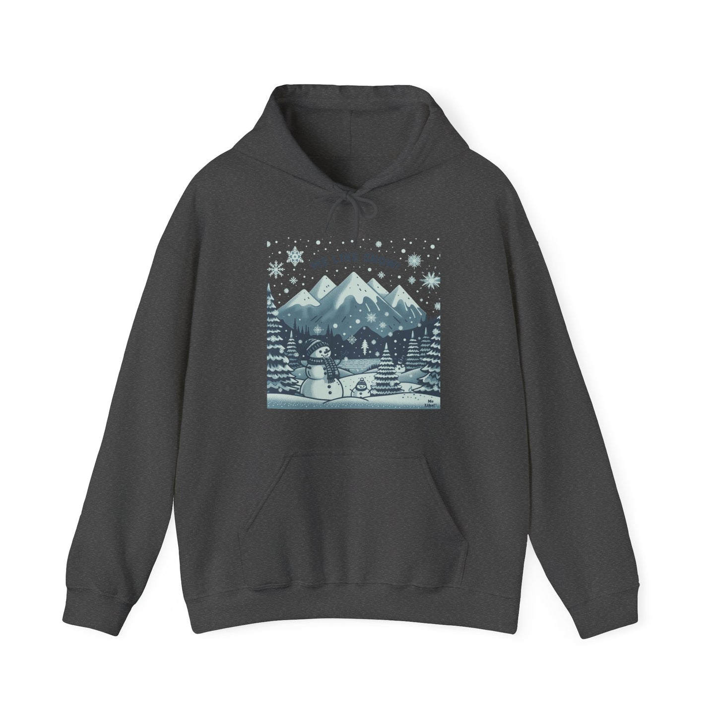 Me Like Snow! - Unisex Heavy Blend™ Hooded Sweatshirt - (Snowman #1)