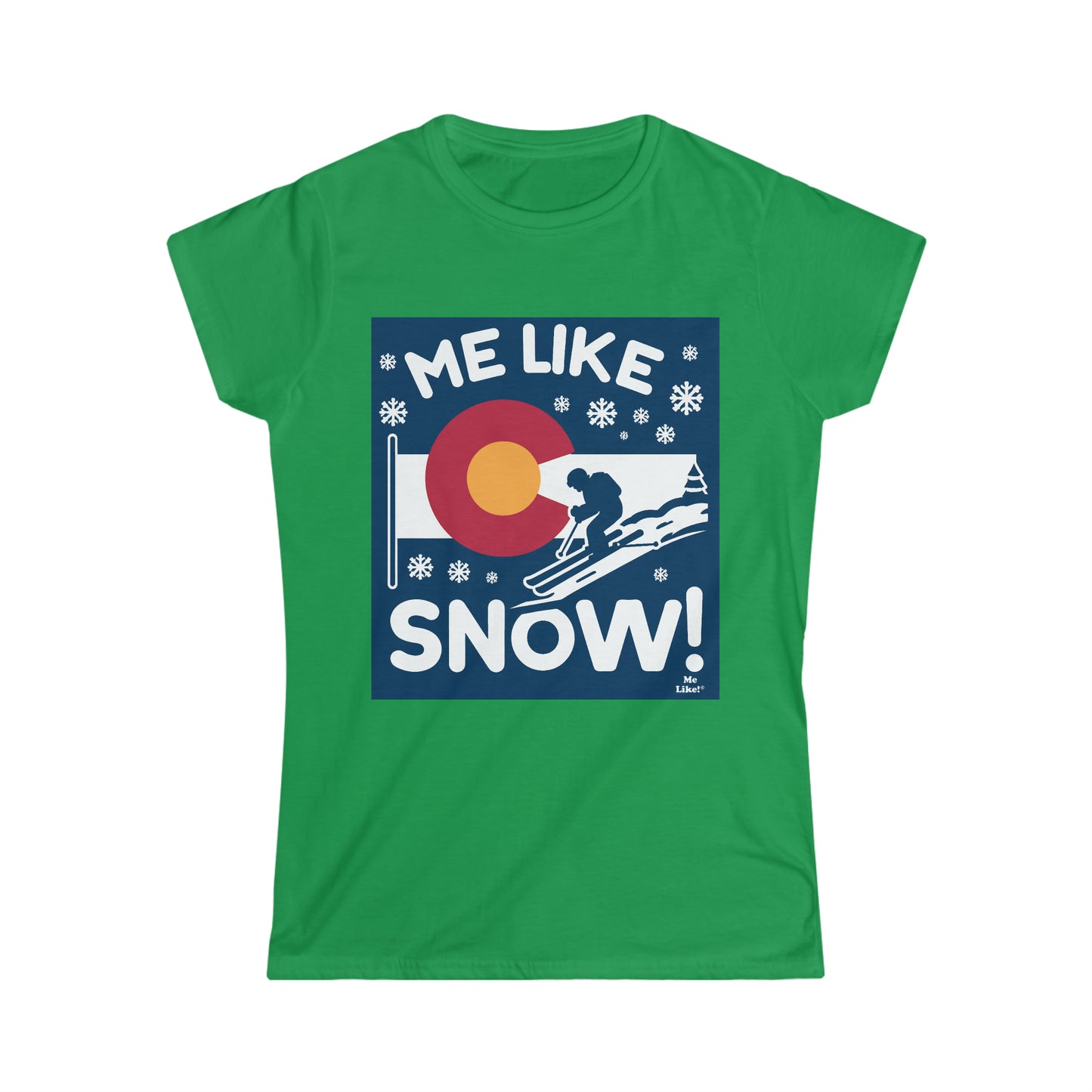 Me Like Snow! - Women's Softstyle Tee - (Colorado #2)