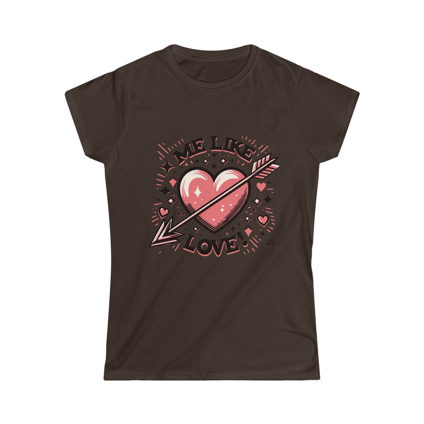 Me Like Love! - Women's Softstyle Tee - (Love #2)
