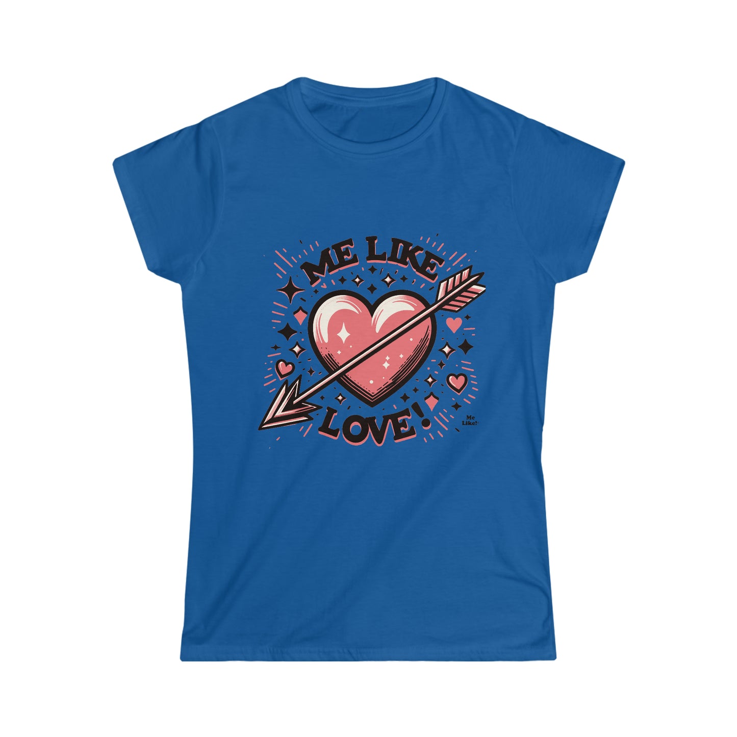 Me Like Love! - Women's Softstyle Tee - (Love #2)