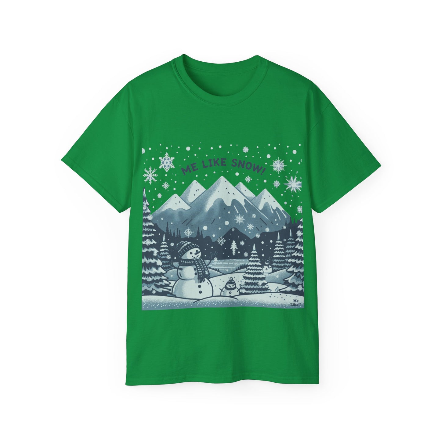 Me Like Snow! - Unisex Ultra Cotton Tee - (Snowman #1)