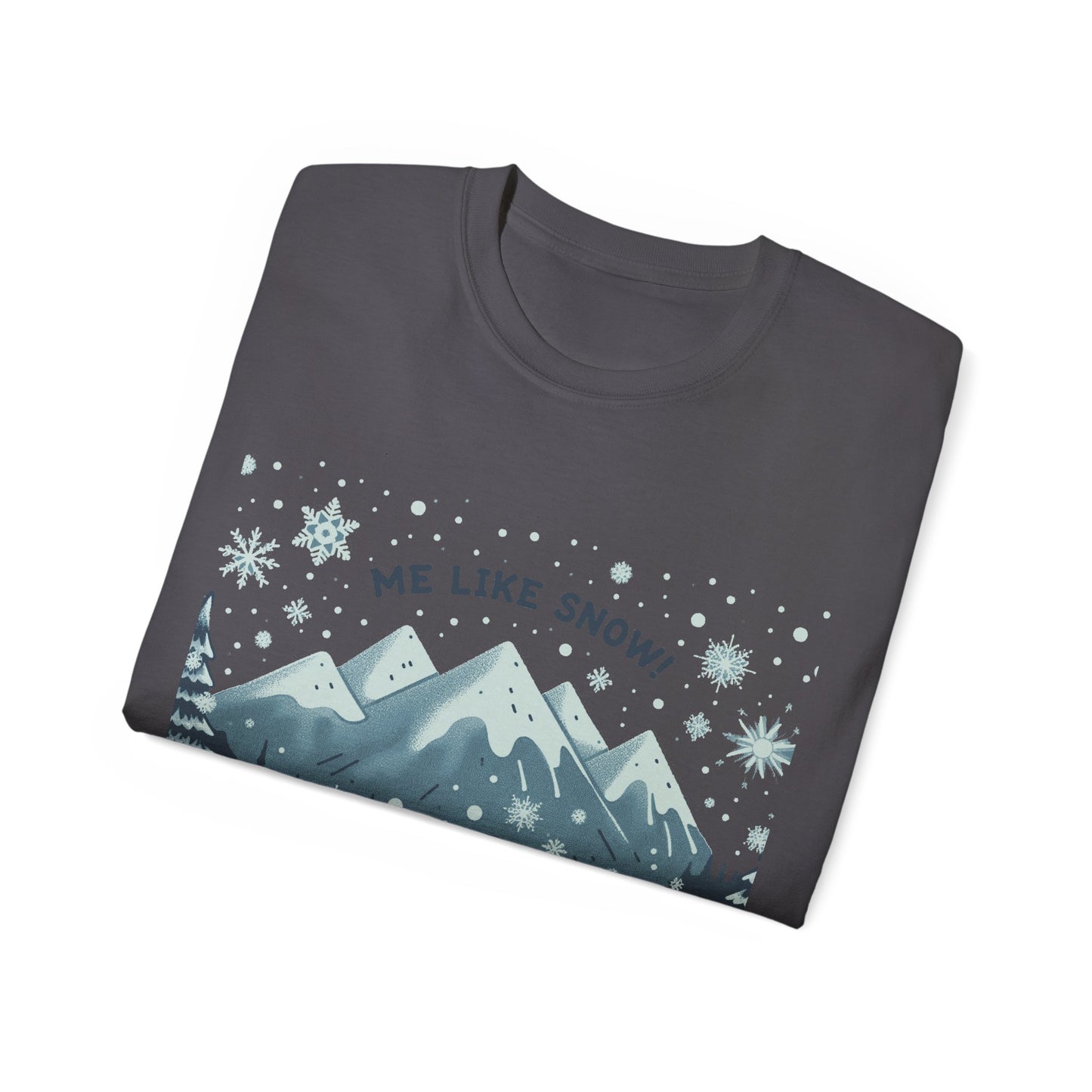 Me Like Snow! - Unisex Ultra Cotton Tee - (Snowman #1)