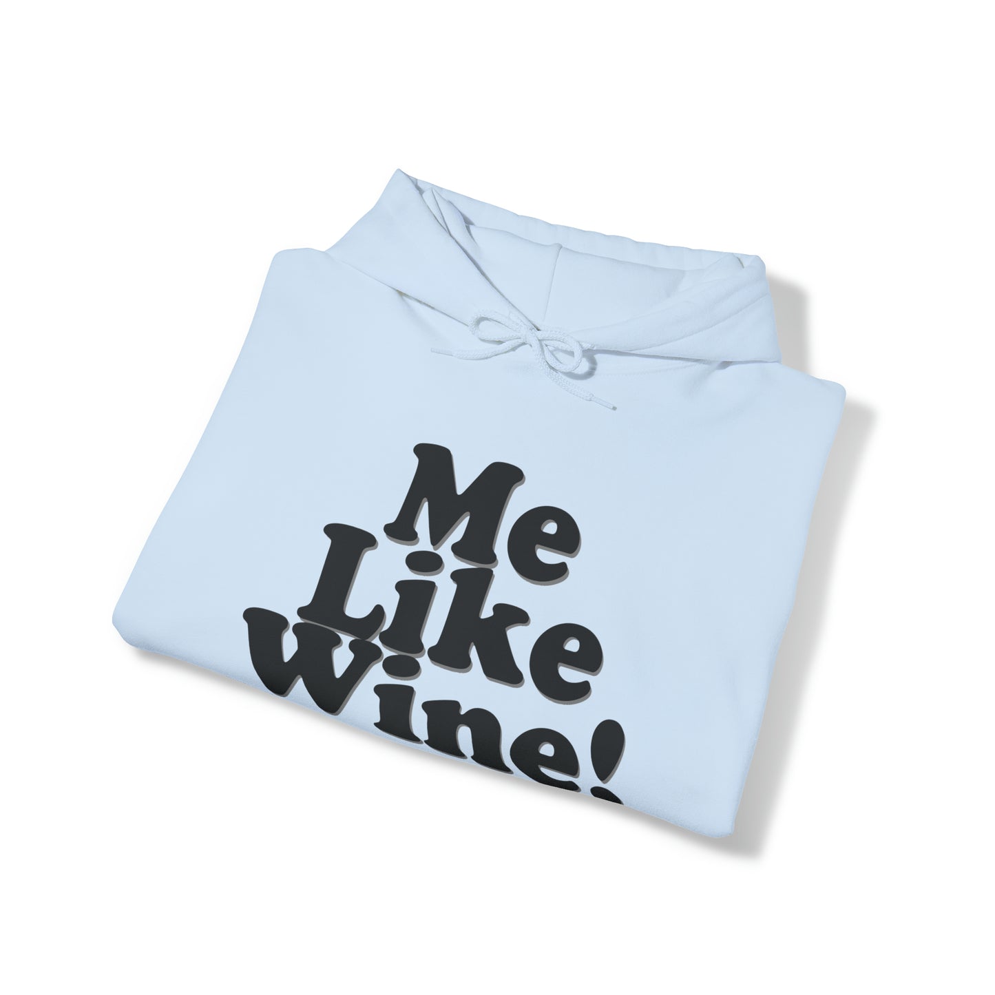 Unisex Heavy Blend™ Hooded Sweatshirt - Me Like Wine!