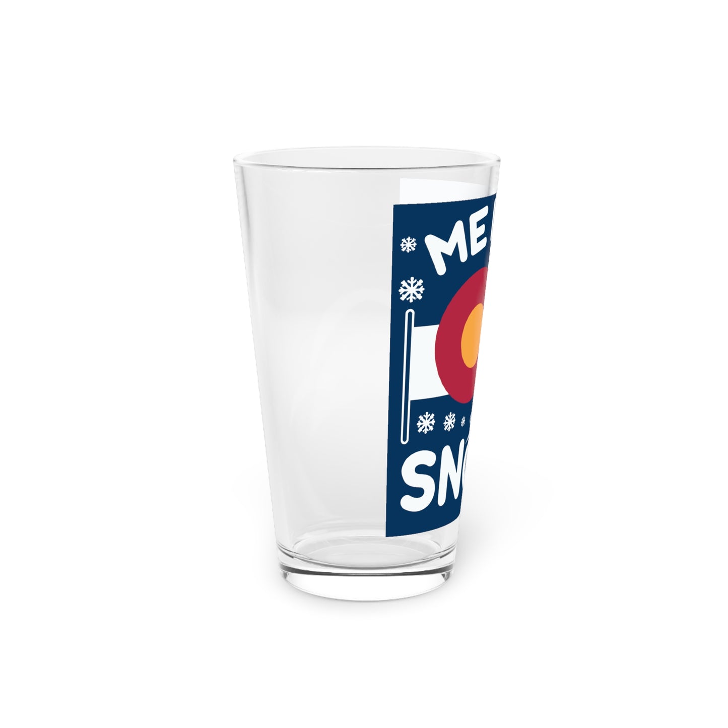 Me Like Snow! - Pint Glass, 16oz - (Ski Colorado #2)