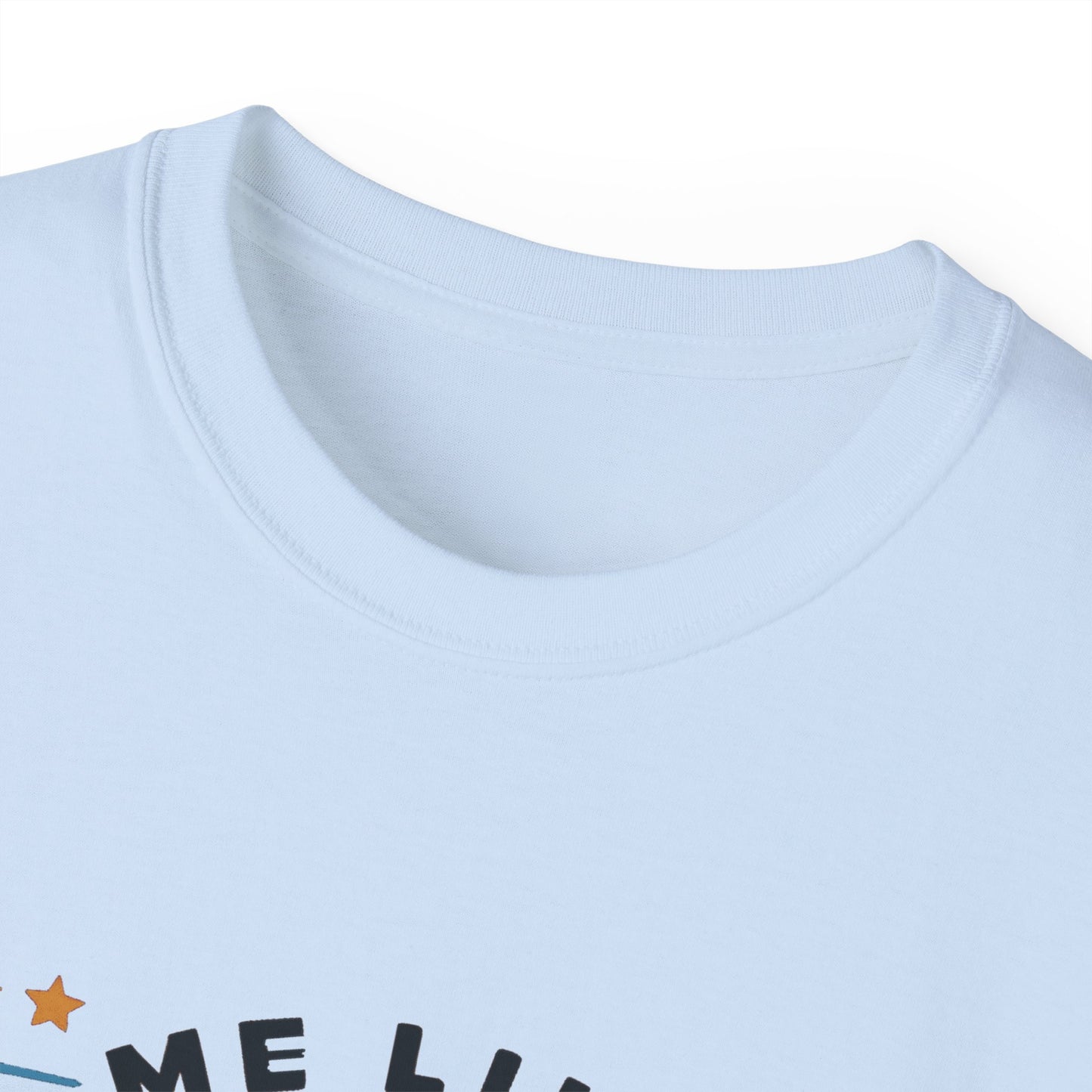 Me Like Mountains! - Unisex Ultra Cotton Tee - (Mountains #5)