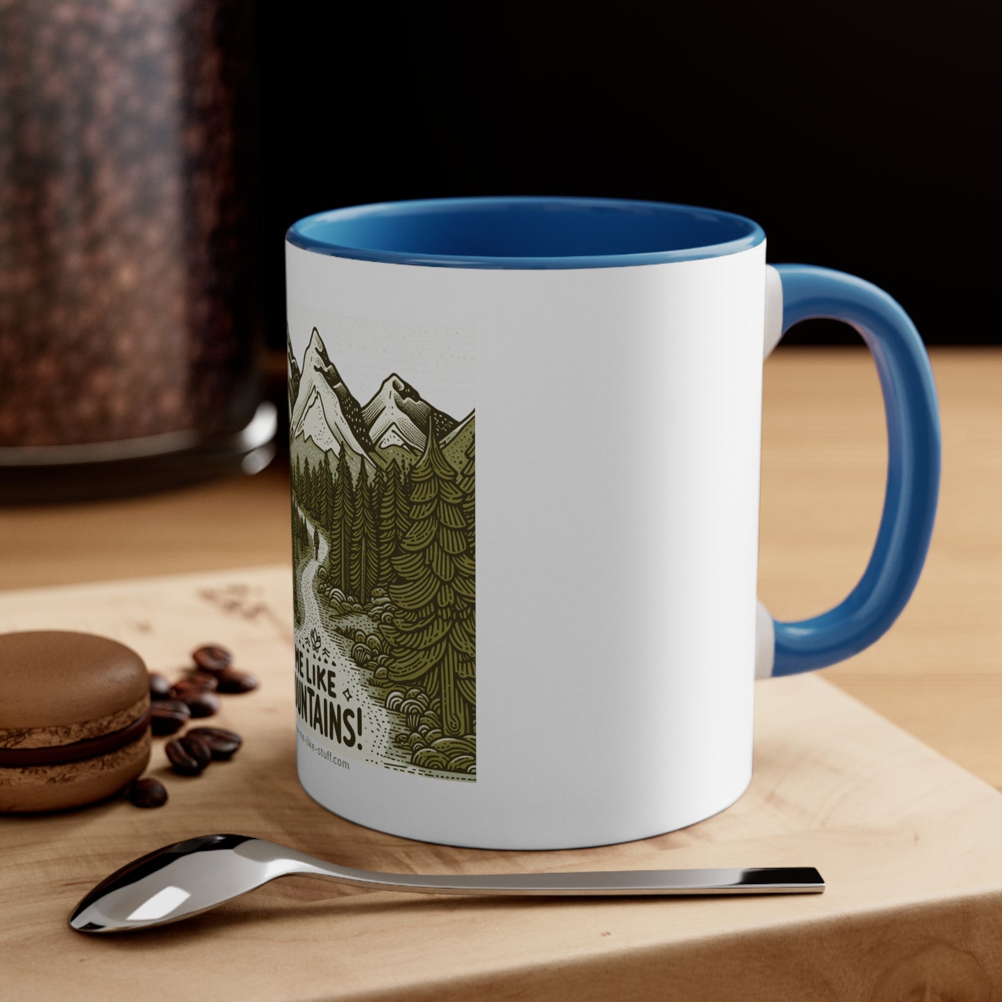 Me Like Mountains! - Accent Coffee Mug, 11oz - (#3)