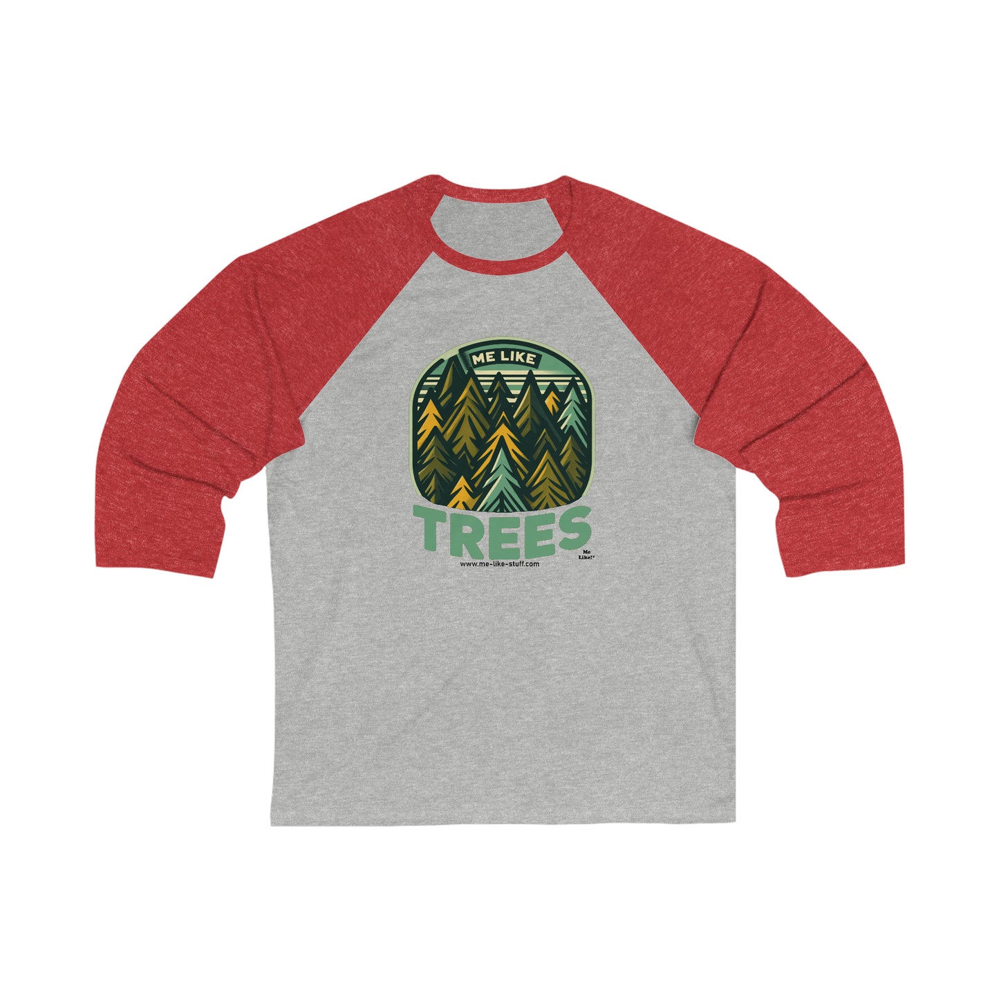 Unisex 3\4 Sleeve Baseball Tee - Me Like Trees! (#4)