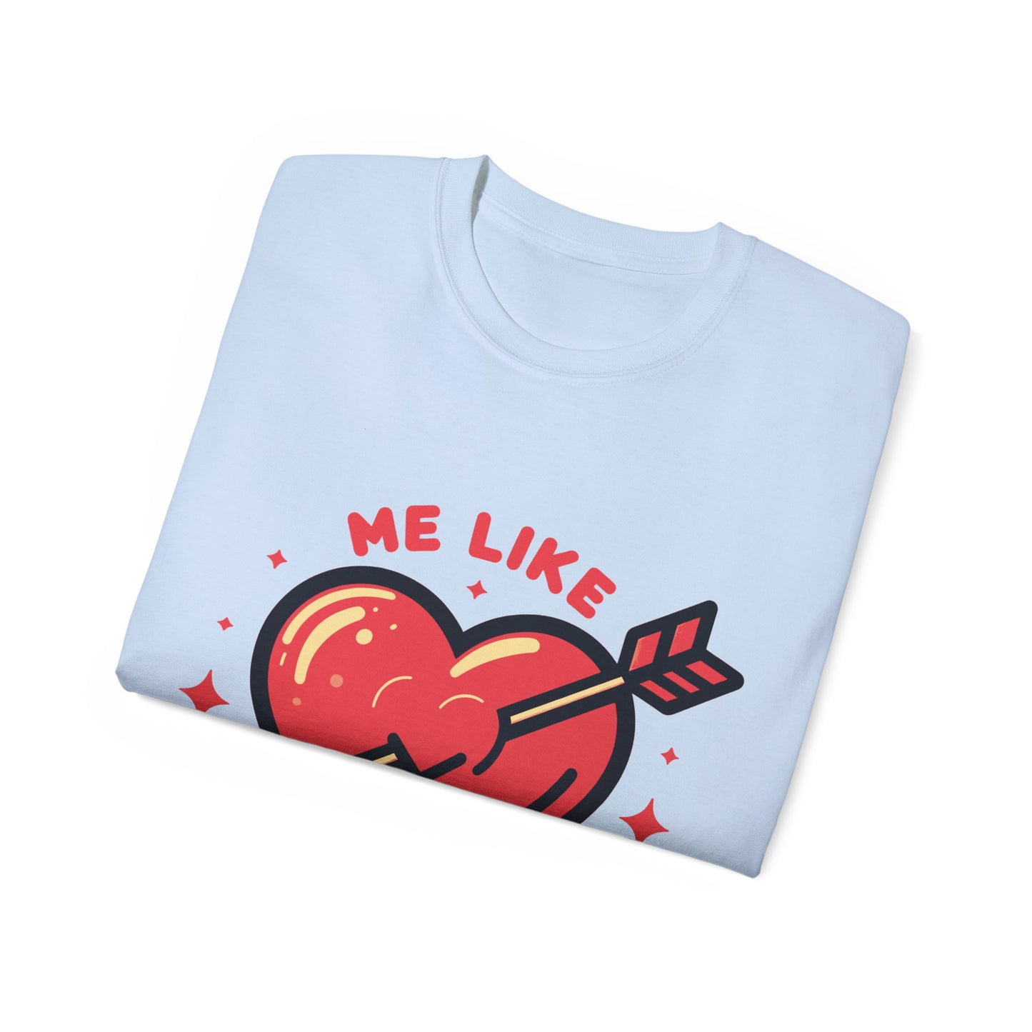 Me Like Love - Unisex Ultra Cotton Tee - (Love #1)