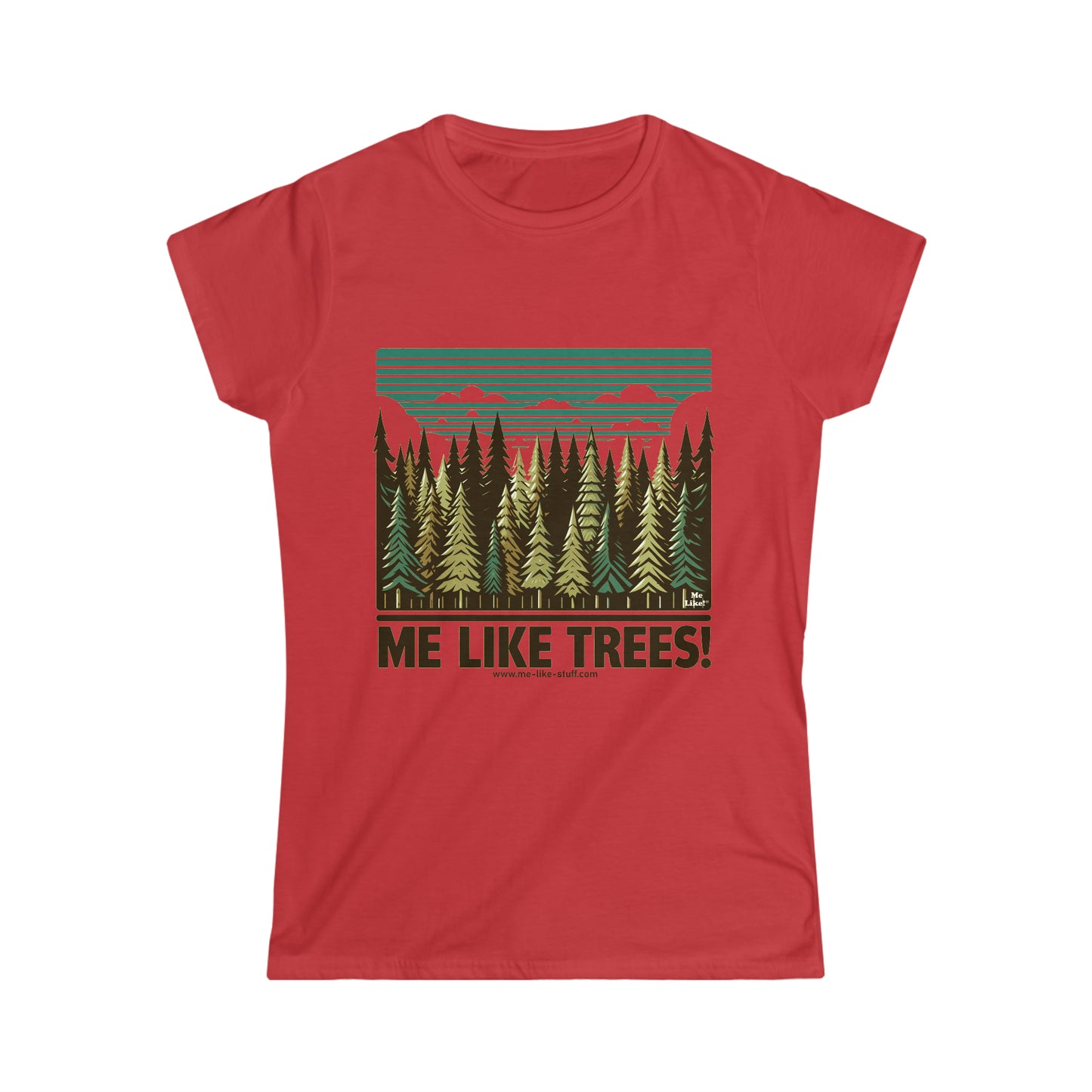Women's Softstyle Tee - Me Like Trees! (#5)
