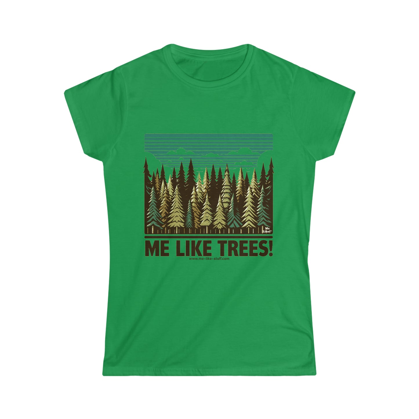 Women's Softstyle Tee - Me Like Trees! (#5)