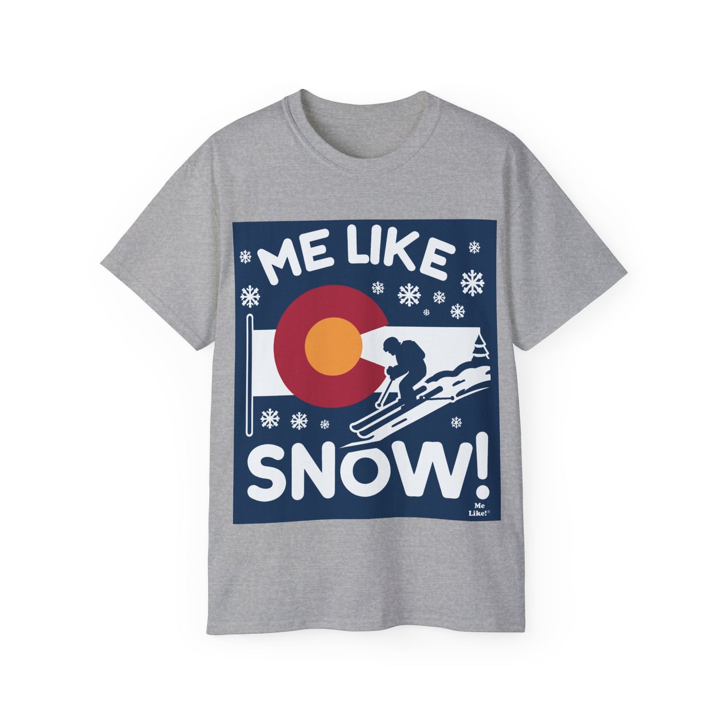 Me Like Snow! - Unisex Ultra Cotton Tee - (Ski Colorado #2)