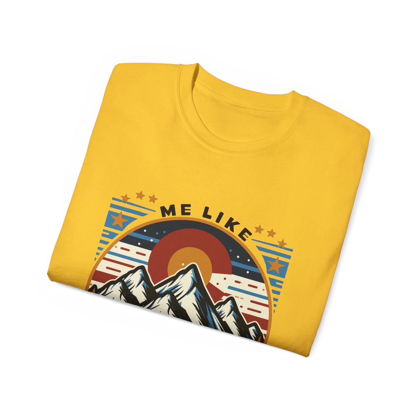 Me Like Mountains! - Unisex Ultra Cotton Tee - (Mountains #5)