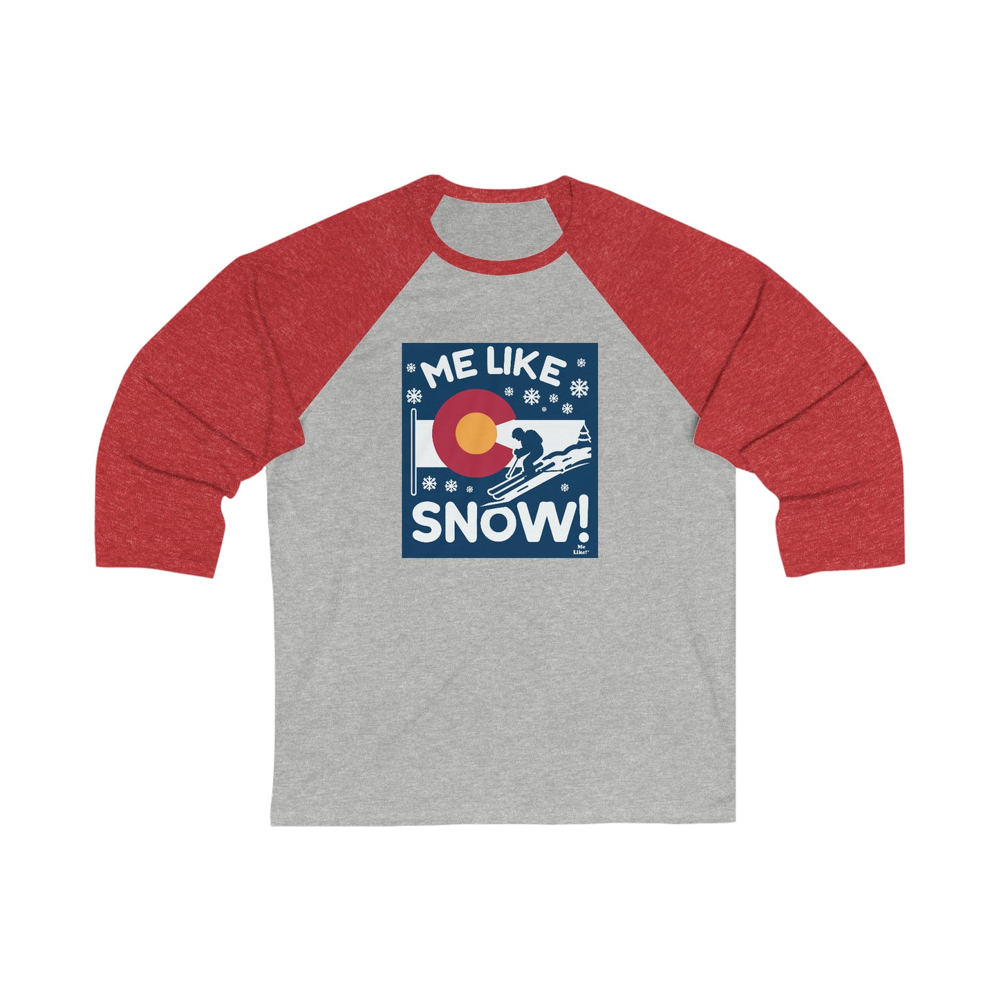 Me Like Snow! - Unisex 3\4 Sleeve Baseball Tee - (Ski Colorado #2)
