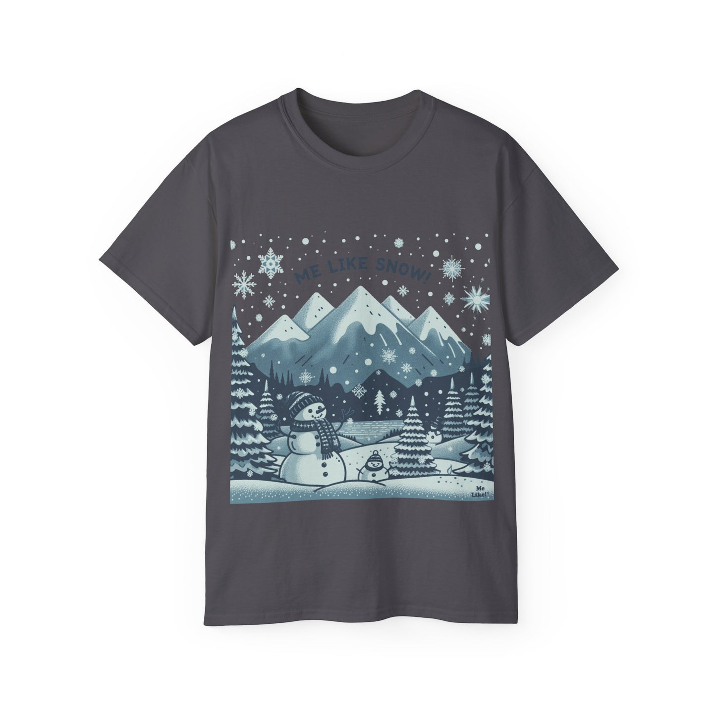 Me Like Snow! - Unisex Ultra Cotton Tee - (Snowman #1)
