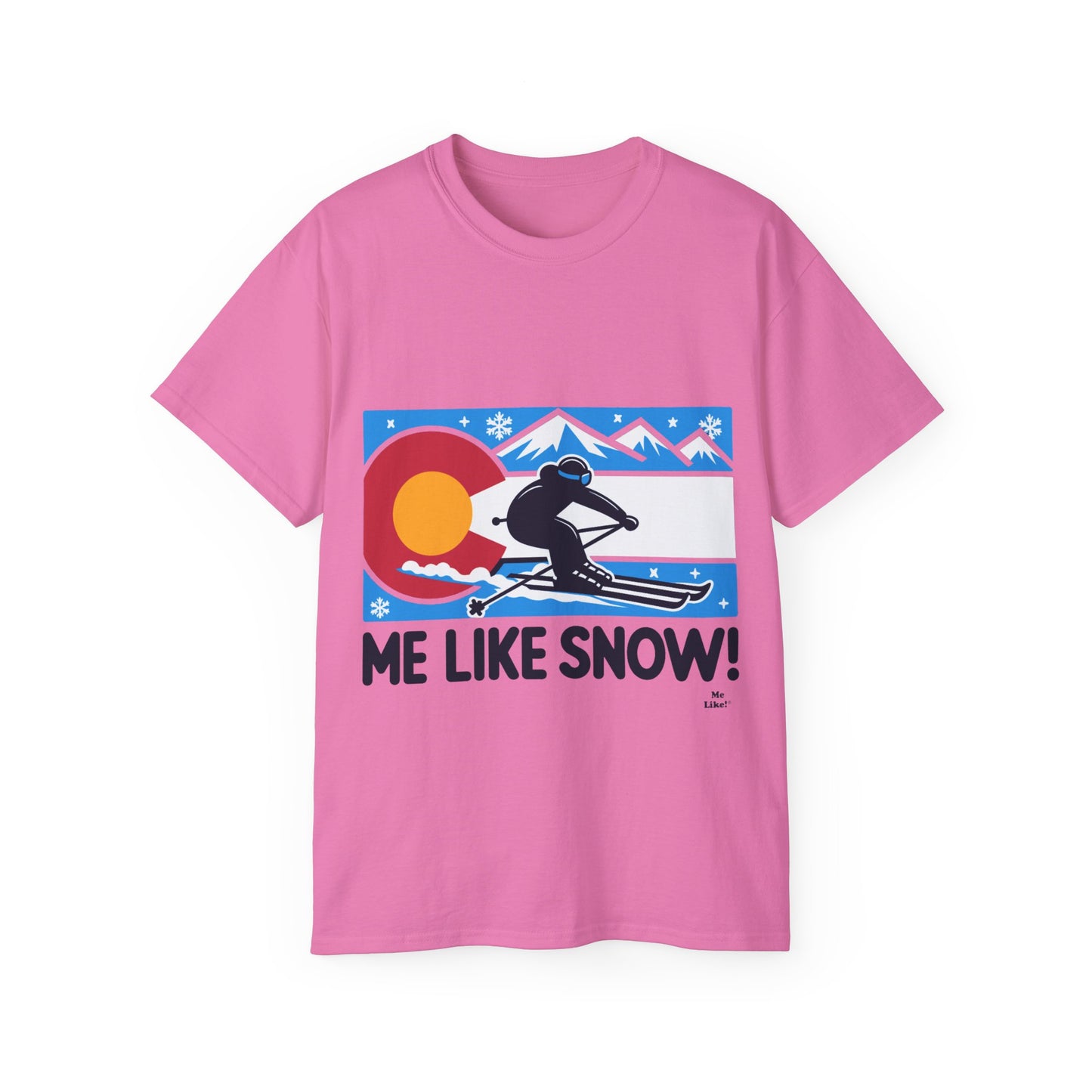 Me Like Snow! - Unisex Ultra Cotton Tee - (Ski Colorado #1)