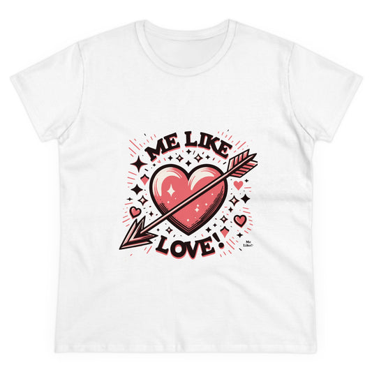 Me Like Love! - Women's Heavy Cotton Tee - (Love #2)