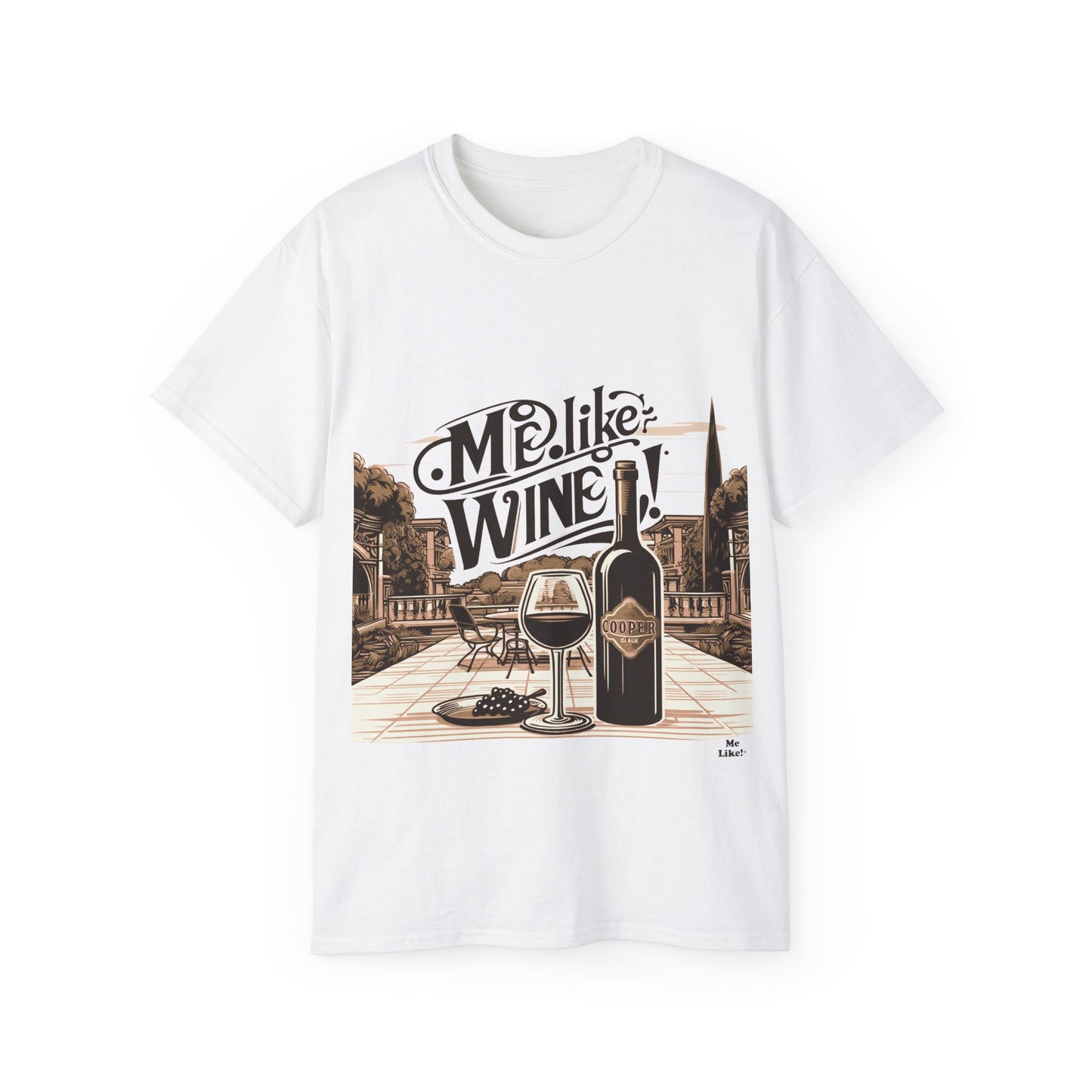 Unisex Ultra Cotton Tee - Me Like Wine! (#4)