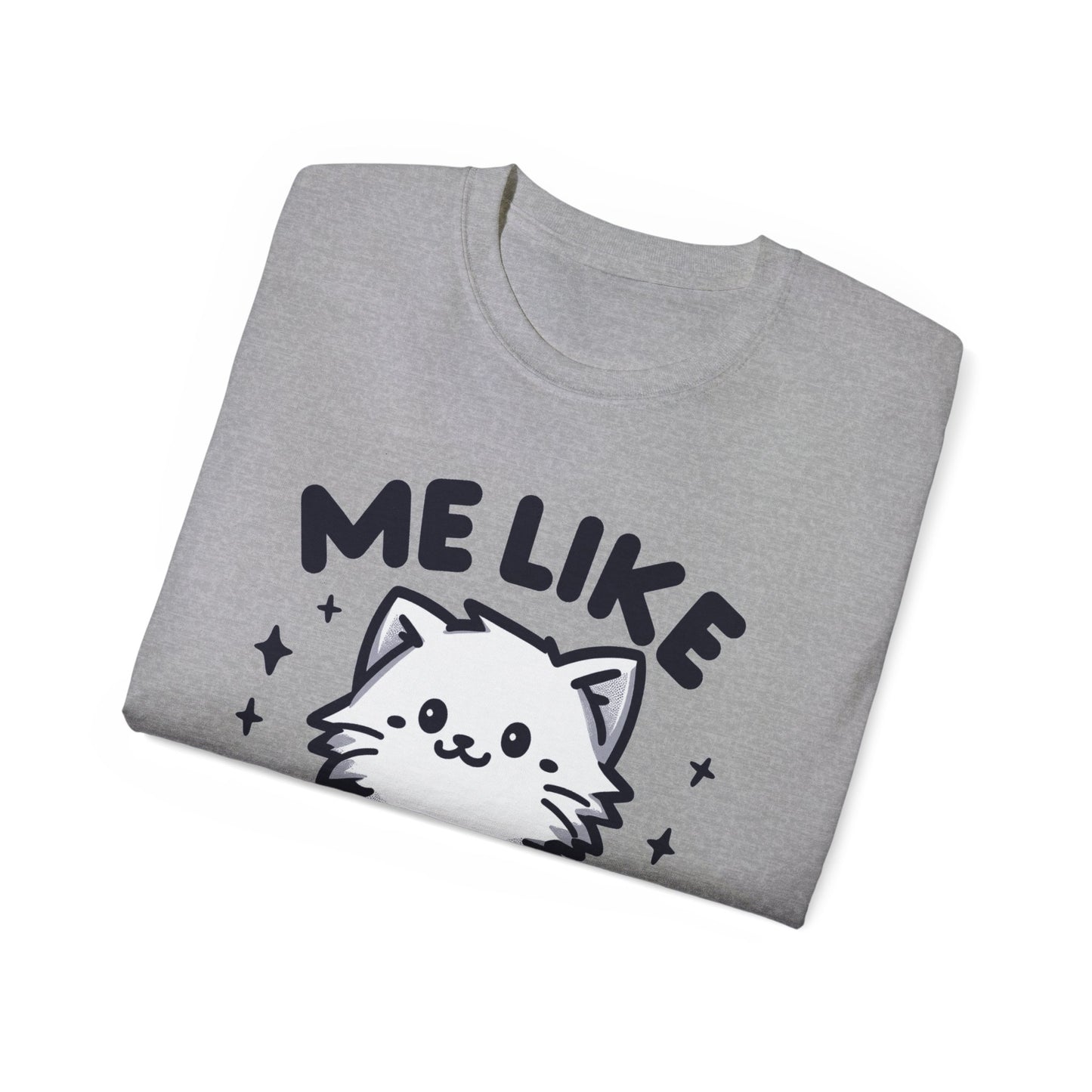 Me Like Kittens! - Unisex Ultra Cotton Tee - (#1)