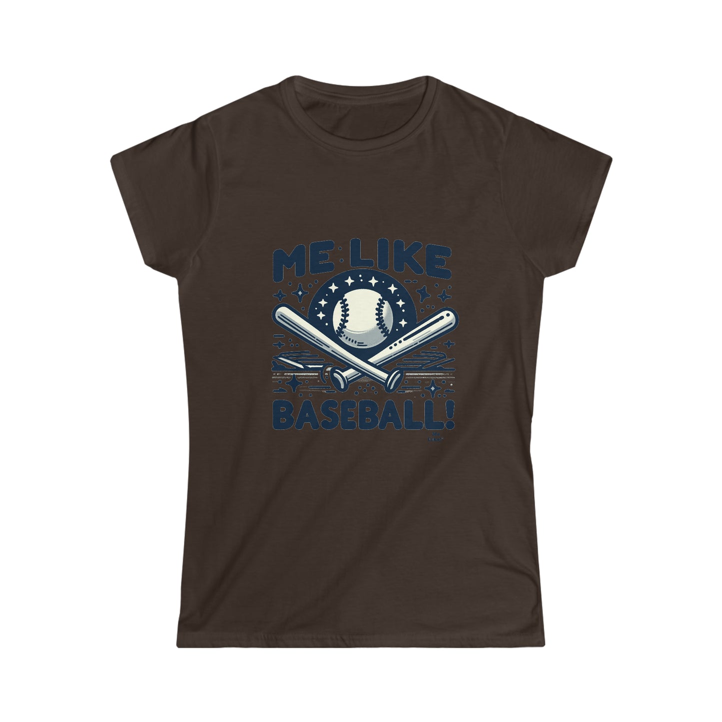 Me Like Baseball! - Women's Softstyle Tee -  (Baseball #2)