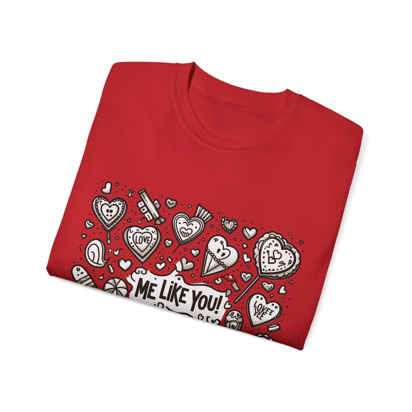 Me Like You! - Unisex Ultra Cotton Tee - (Like You #3)