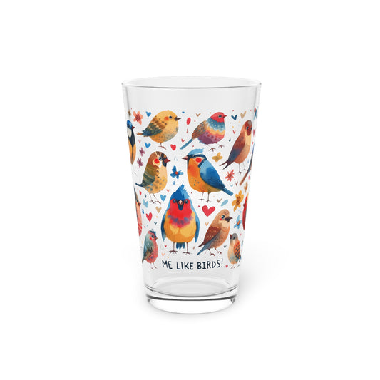 Me Like Birds! - Pint Glass, 16oz - (Birds #1)