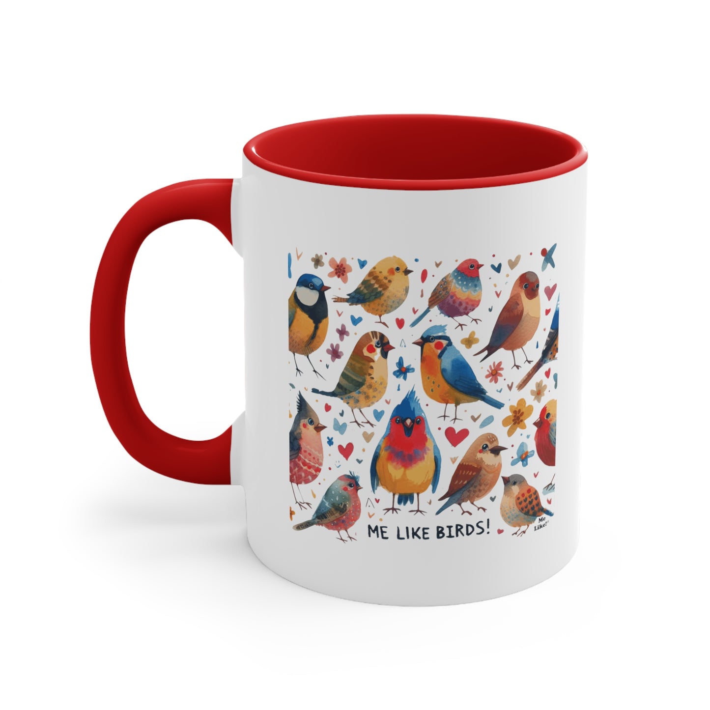 Me Like Birds! - Accent Coffee Mug, 11oz - (Birds #1)